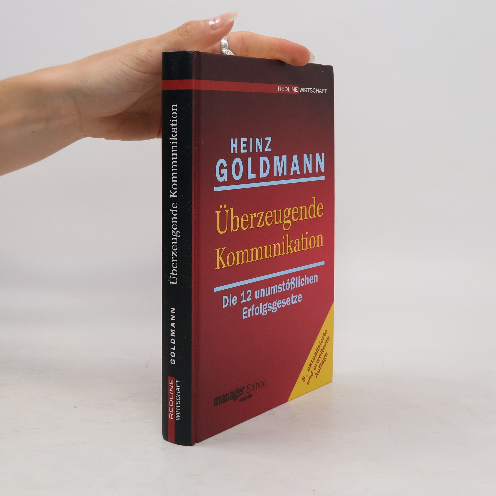 Heinz Goldmann "Überzeugende Kommunikation"