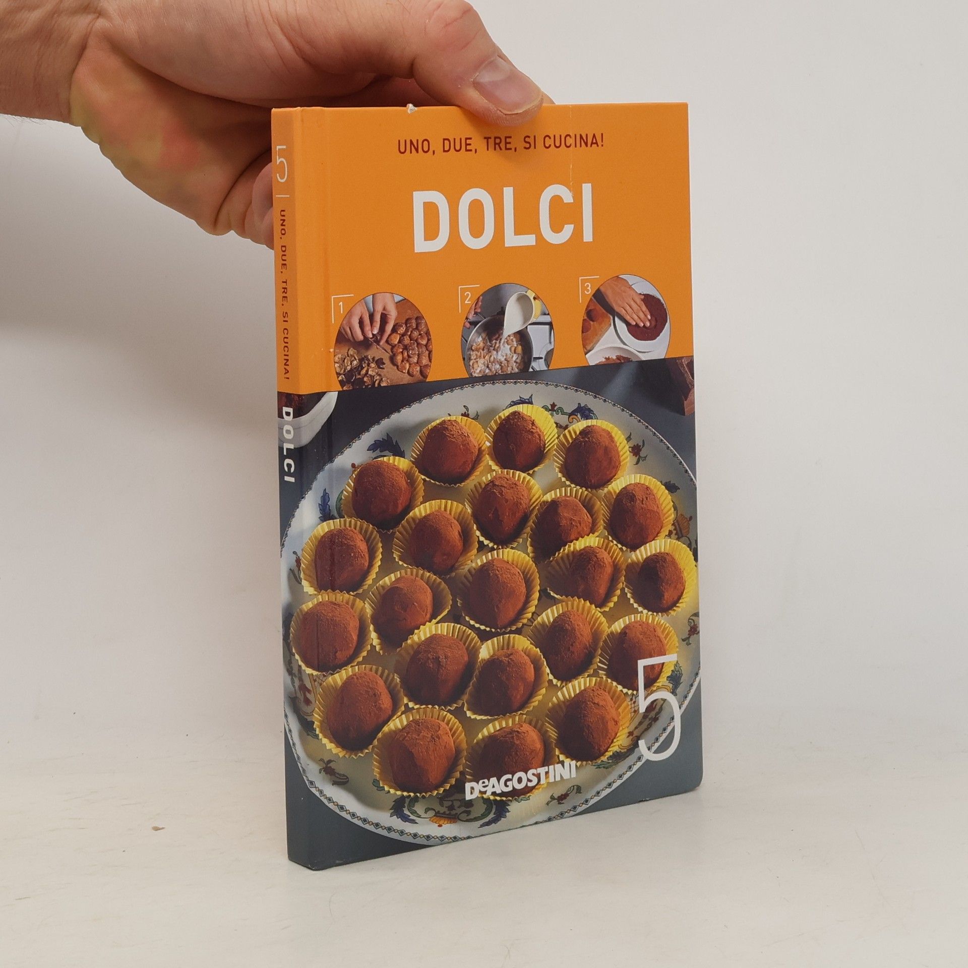 Collectif d'auteurs Uno, due, tre, si cucina! 5. Dolci