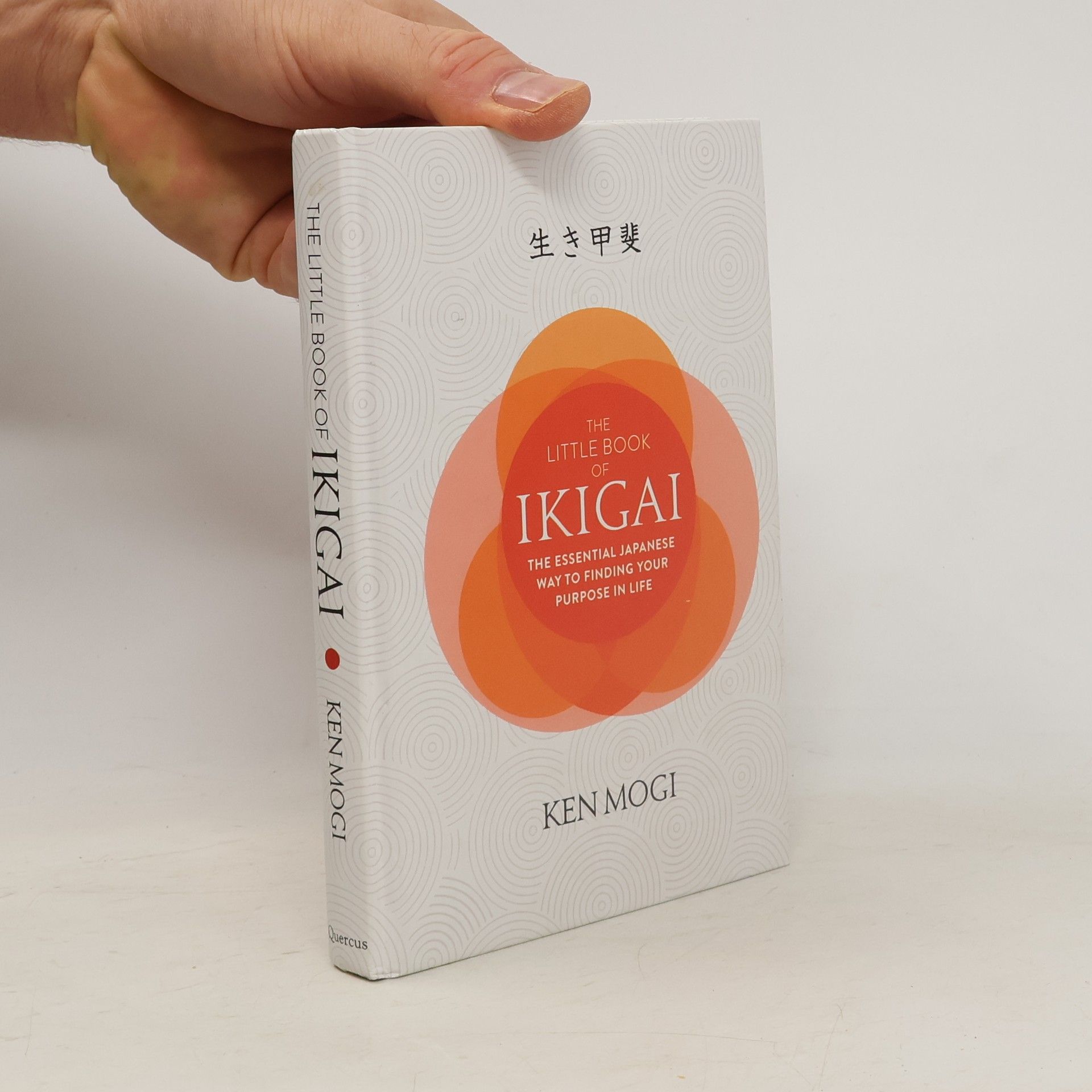 Ken Mogi The little book of ikigai : the essential japanese way to finding your purpose in life