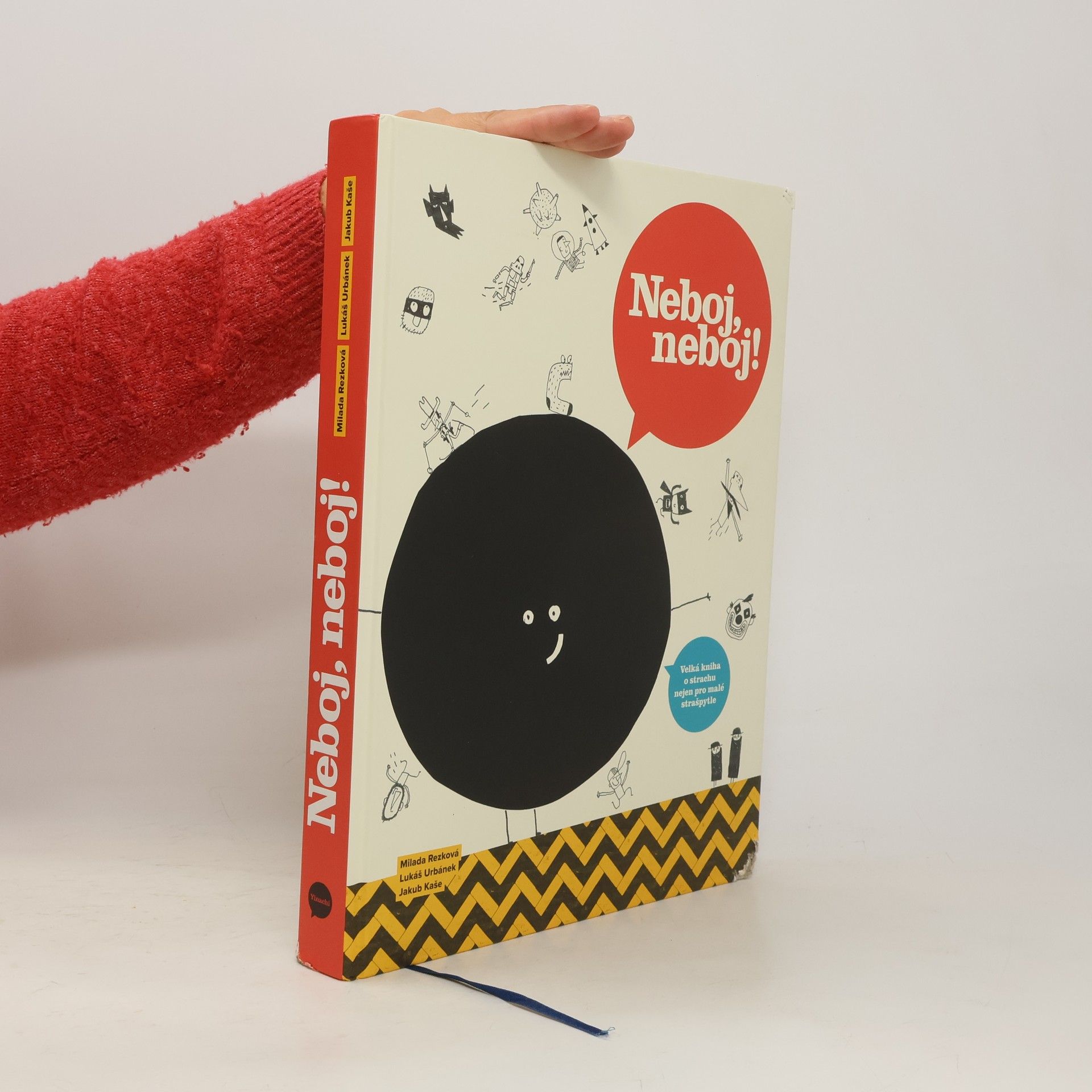 Milada Rezková Neboj, neboj! Velká kniha o strachu nejen pro malé strašpytle