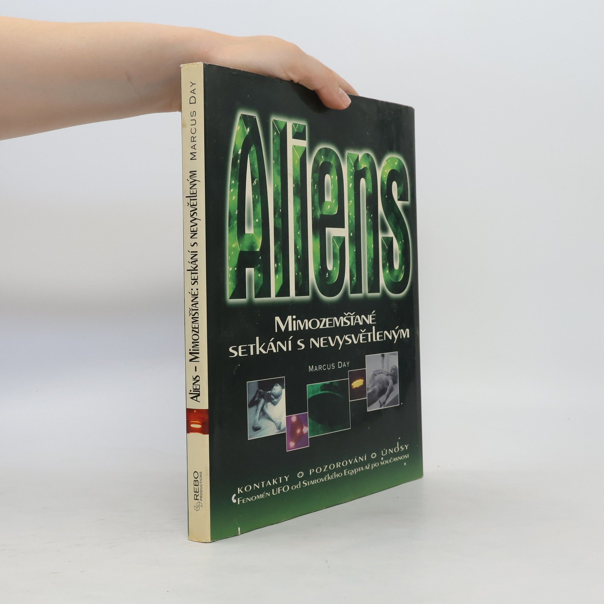 Marcus Day Aliens: Mimozemšťané - setkání s nevysvětleným