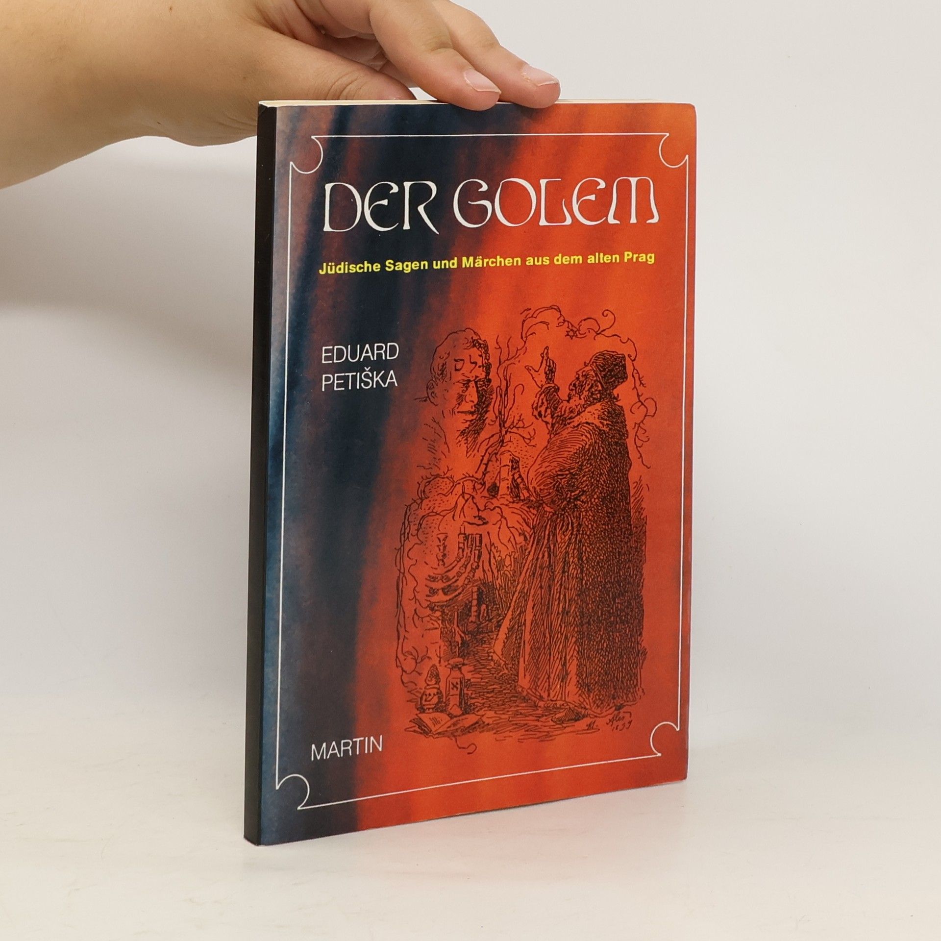Der Golem: Jüdische Märchen und Legenden aus dem alten Prag