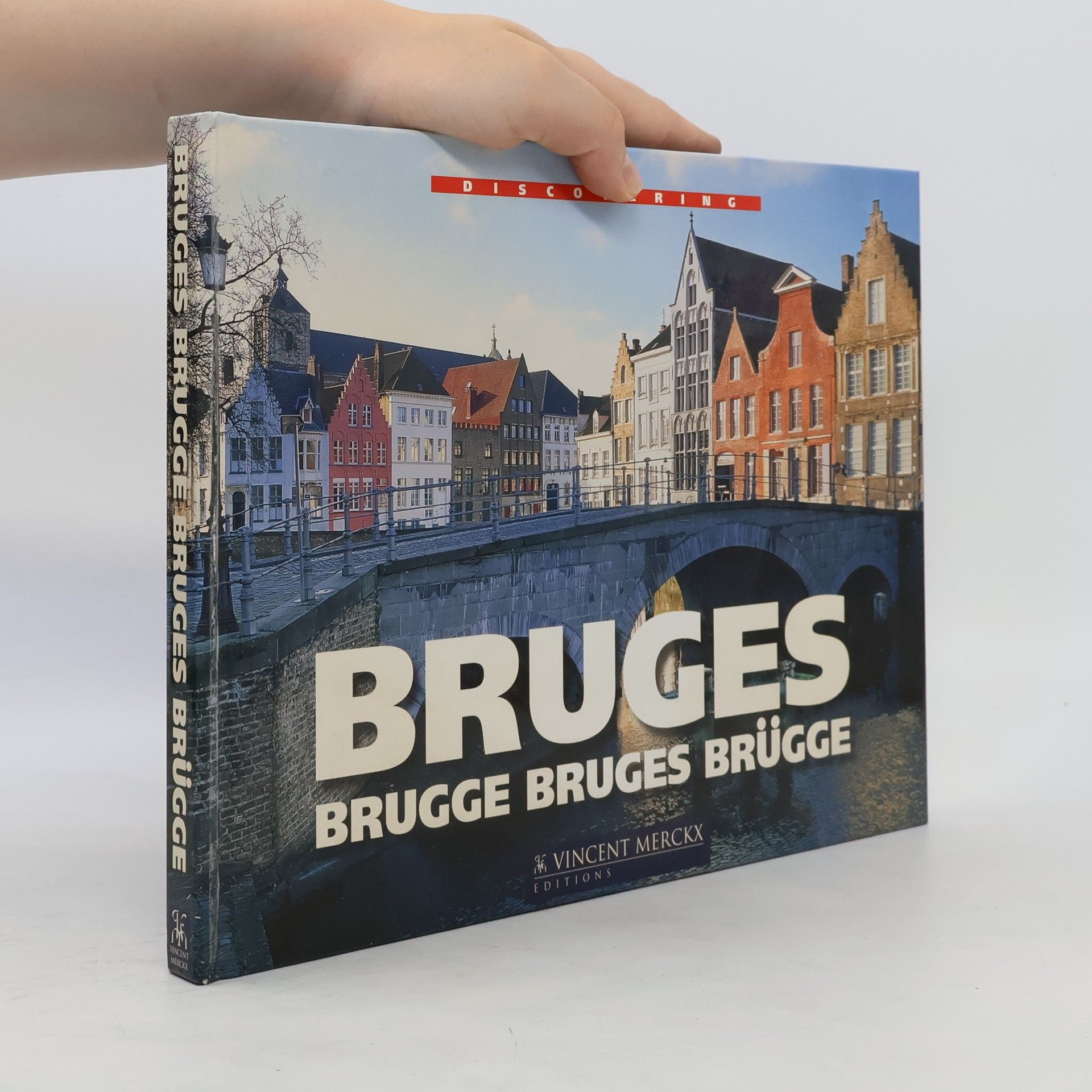 Vincent Merckx Discovering Bruges, Brugge, Bruges, Brügge