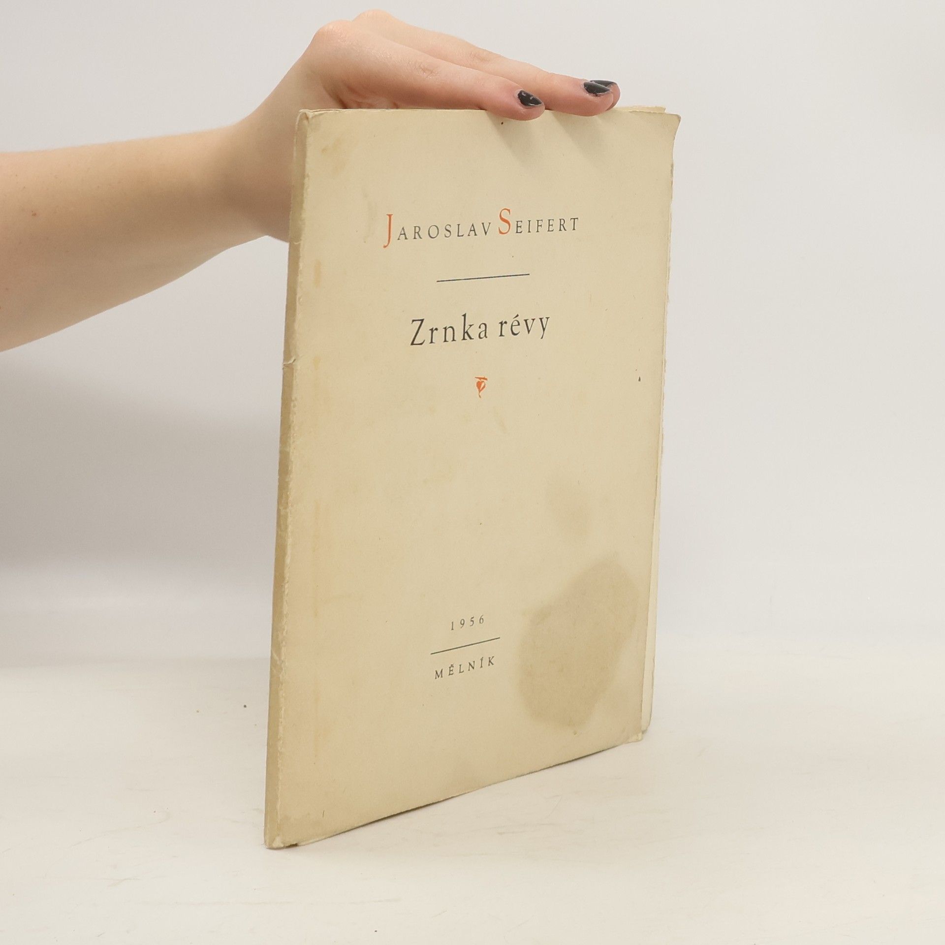 Jaroslav Seifert Zrnka révy