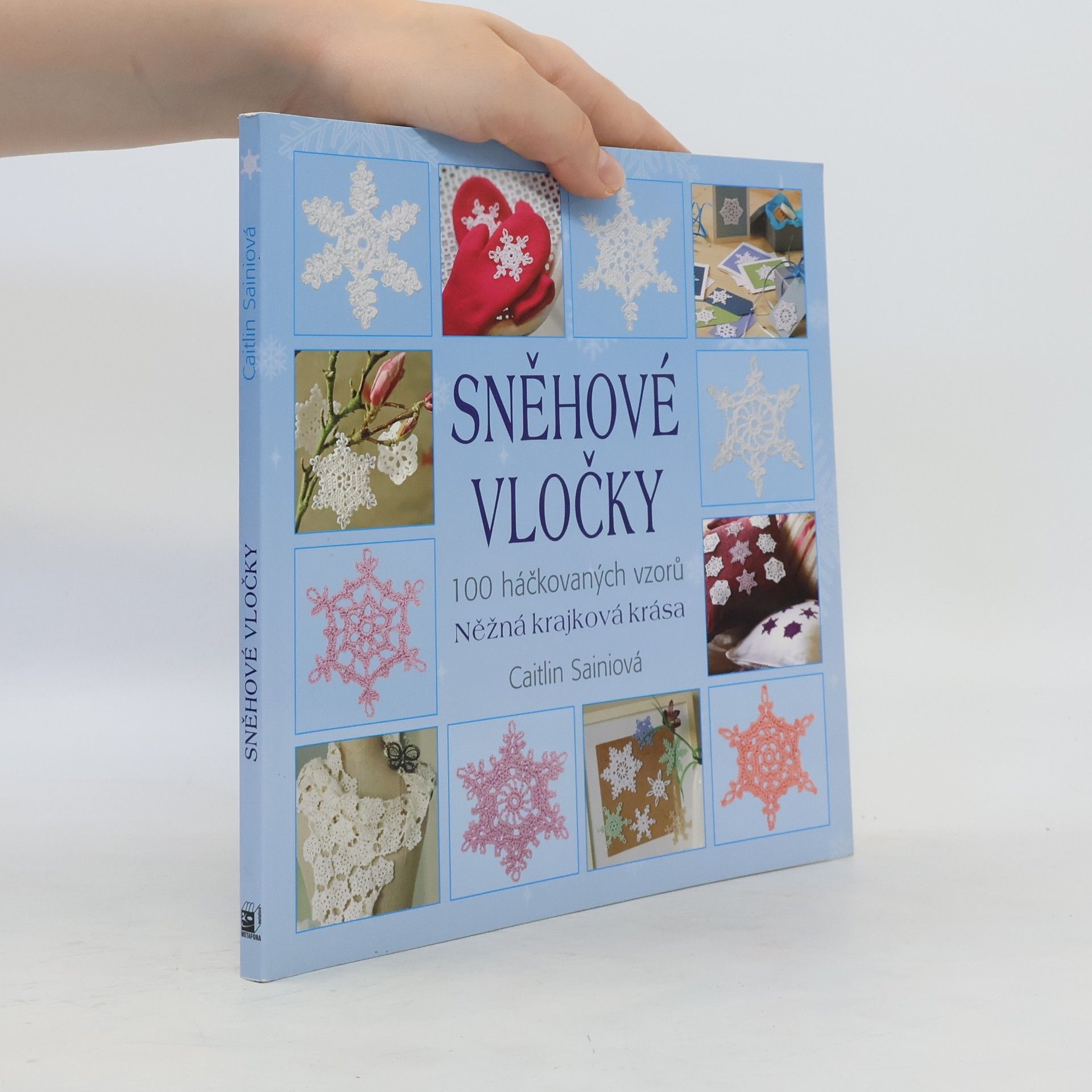 Caitlin Sainio Sněhové vločky - 100 háčkovaných vzorů