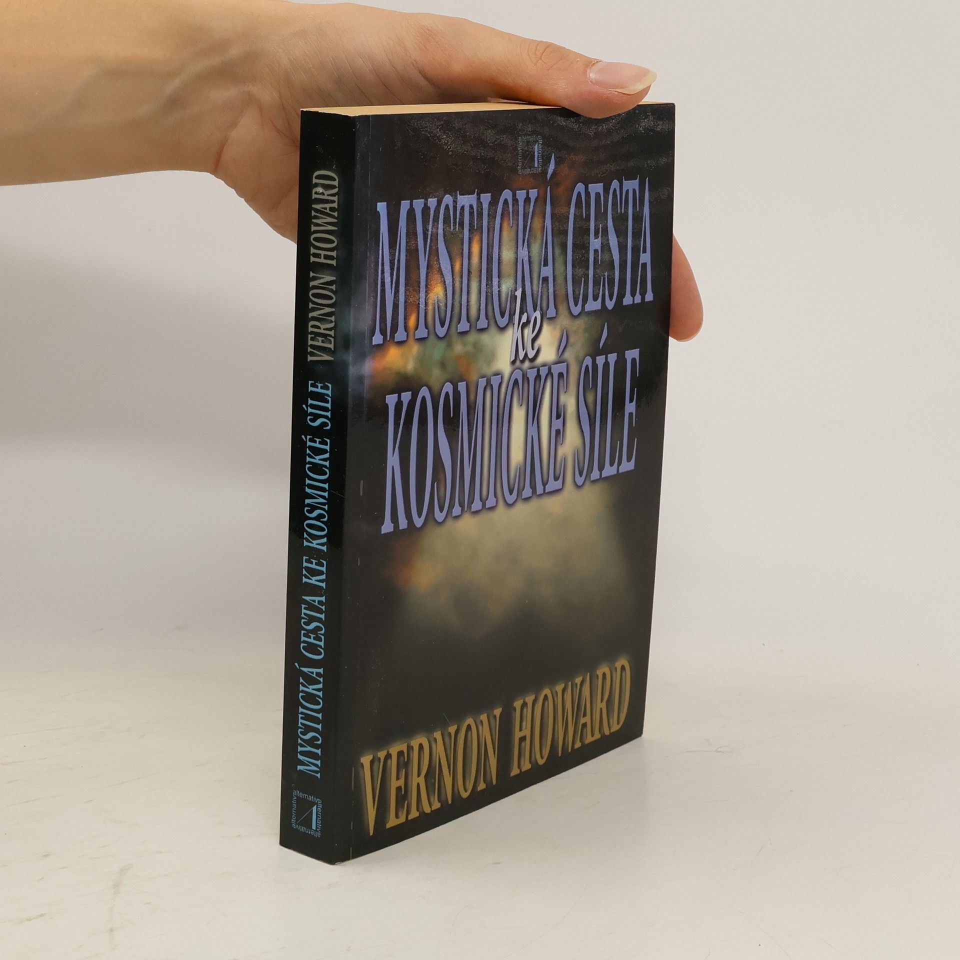 Vernon Linwood Howard Mystická cesta ke kosmické síle