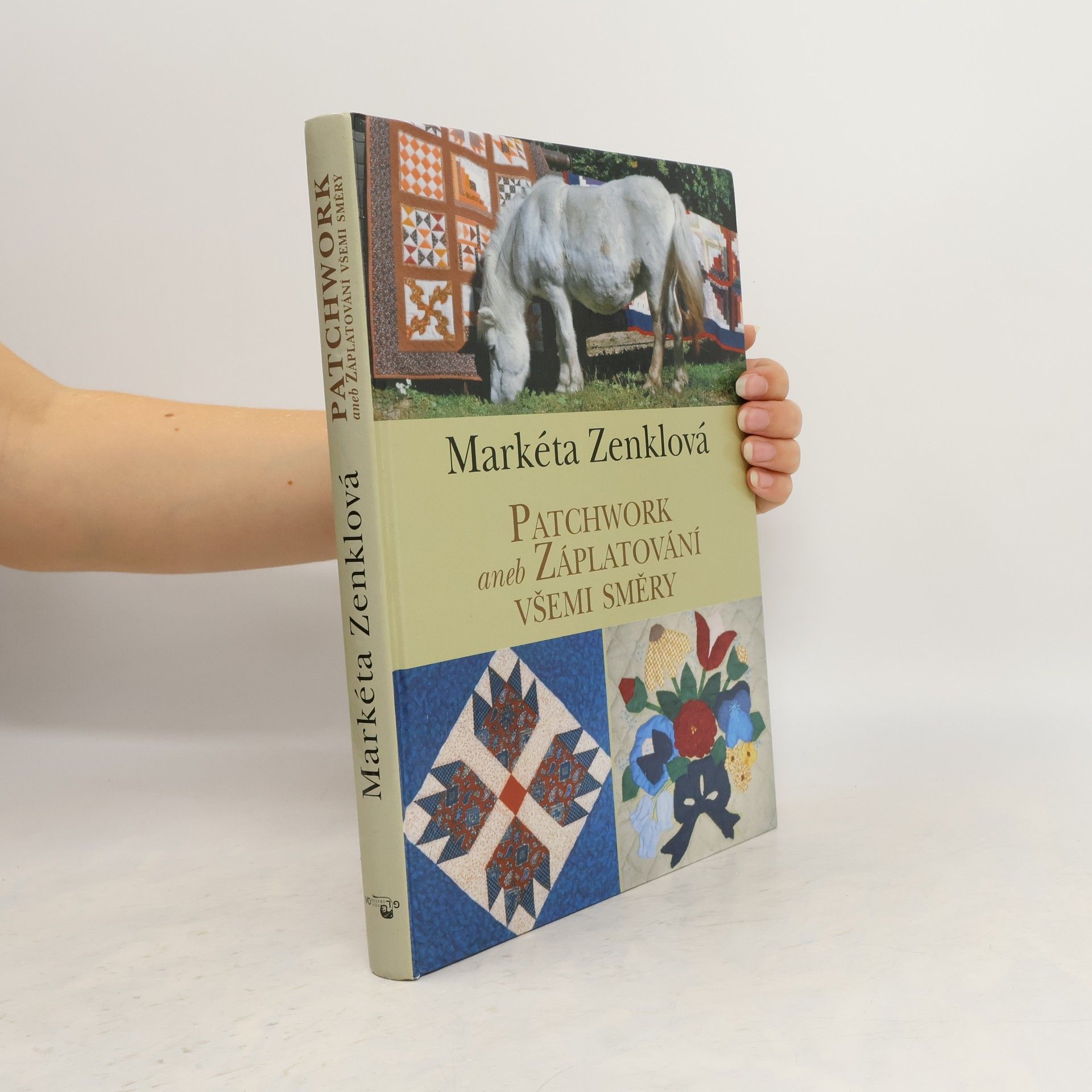 Markéta Zenklová Patchwork, aneb, Záplatování všemi směry