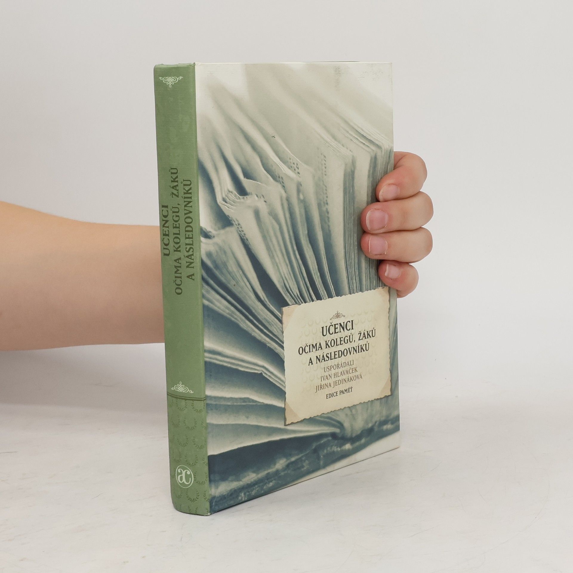 Ivan Hlaváček Učenci očima kolegů, žáků a následovníků