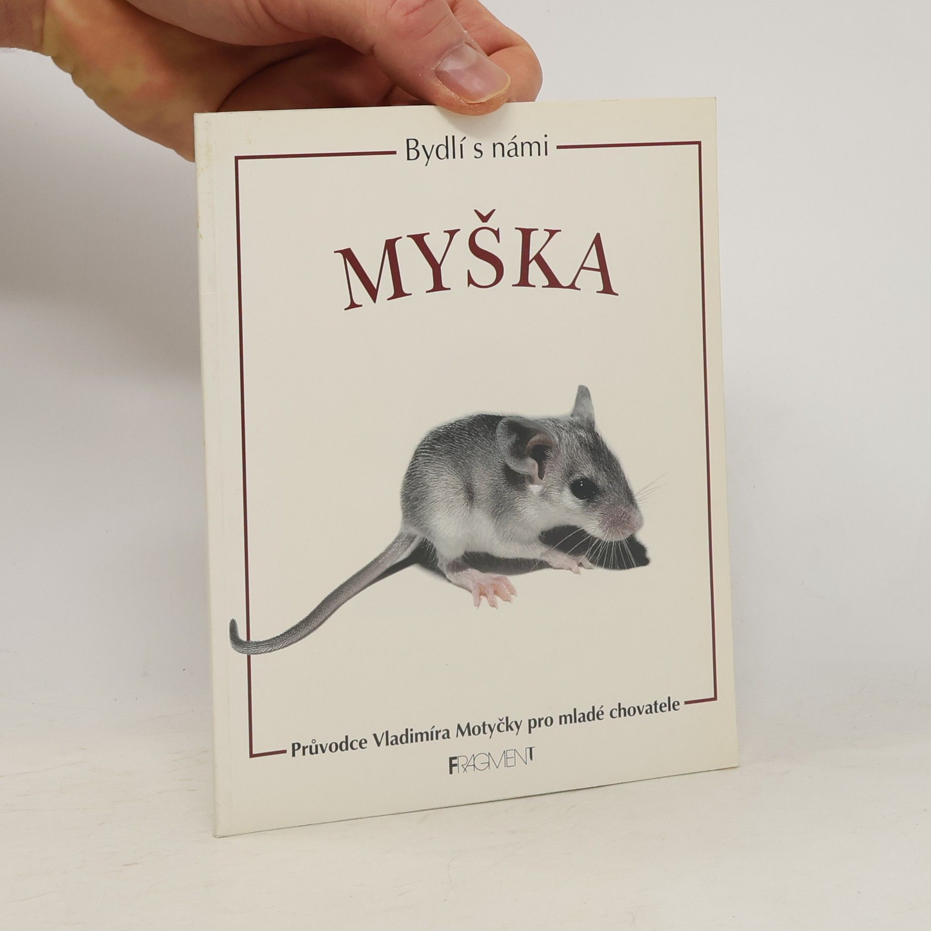 Vladimír Motyčka Bydlí s námi myška