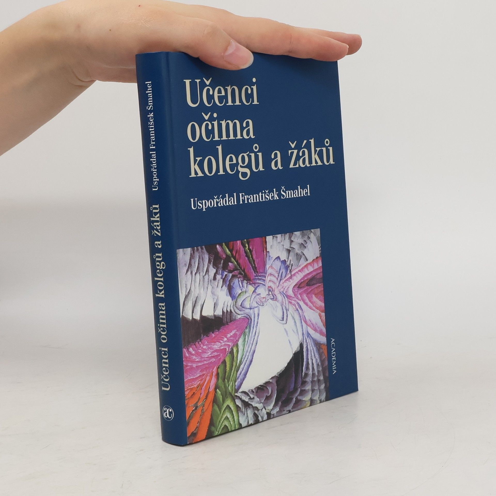 František Šmahel Učenci očima kolegů a žáků