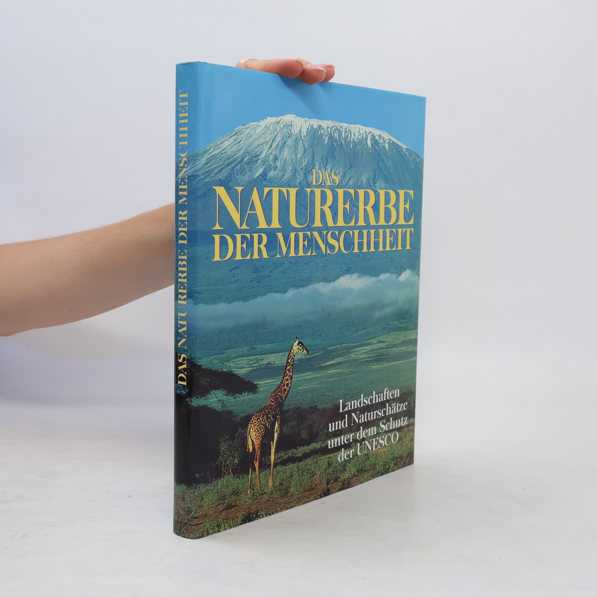 Peter Göbel Das Naturerbe der Menschheit