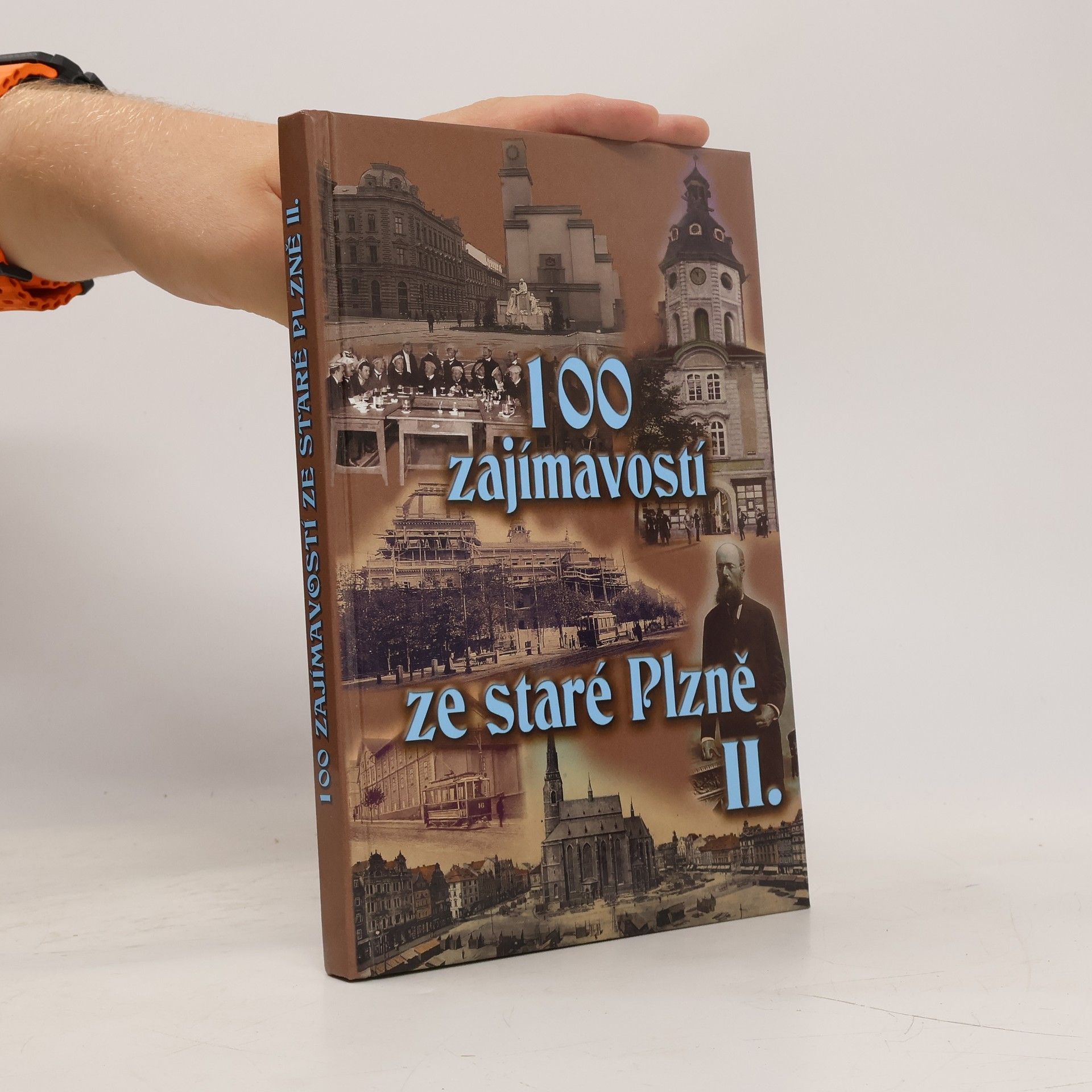 Petr Mazný 100 zajímavostí ze staré Plzně II.