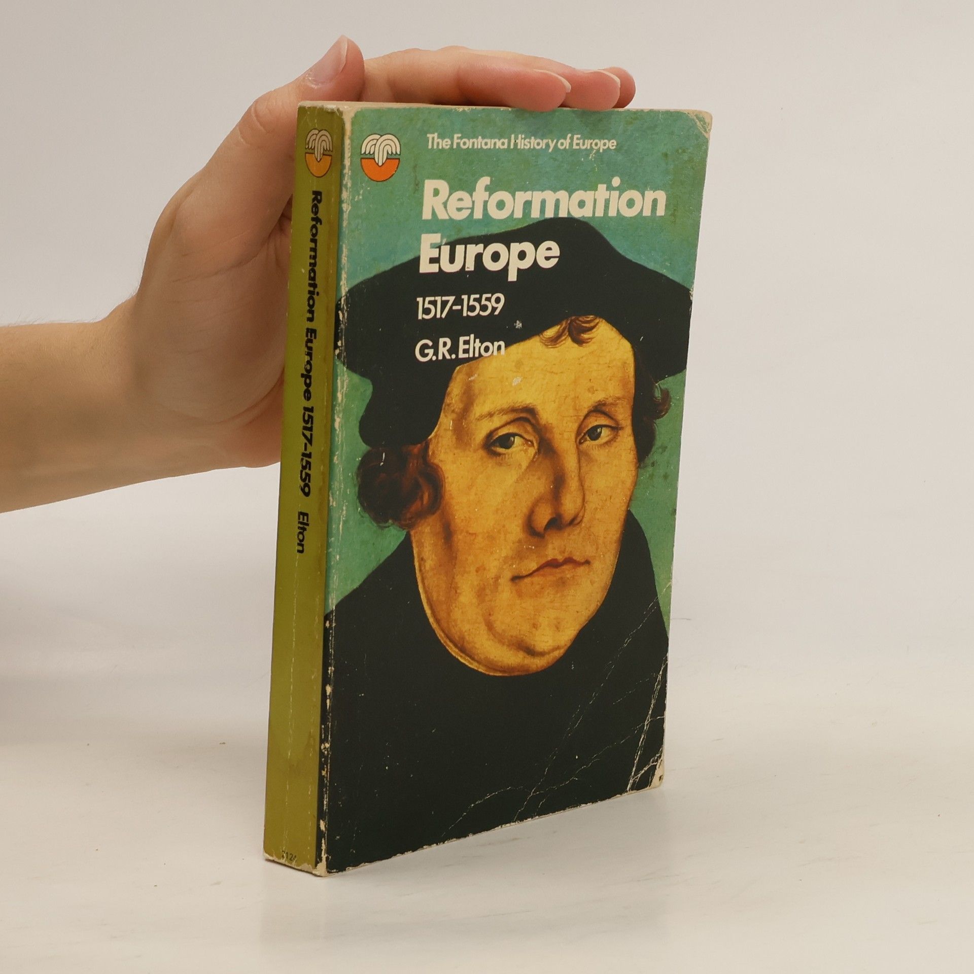 Geoffrey Rudolph Elton Reformation Europe, 1517-1559