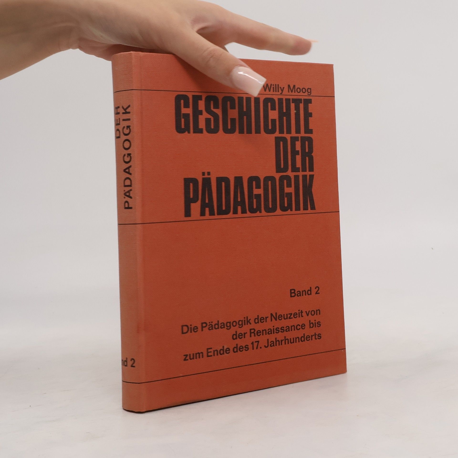 Willy Moog Geschichte der Pädagogik