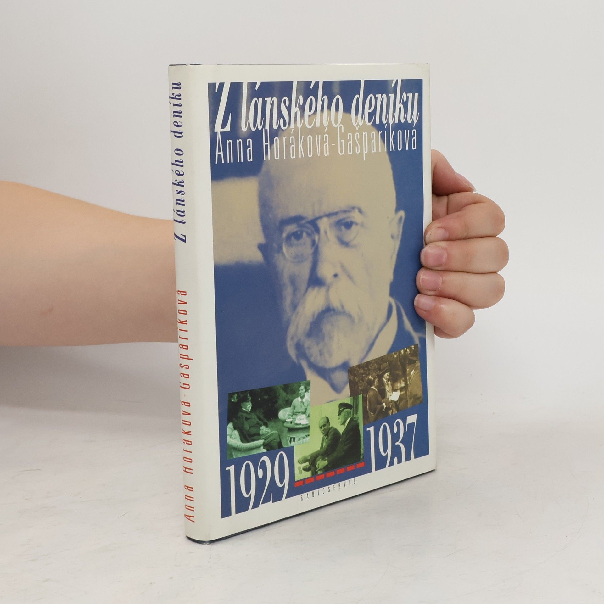 Anna Gašparíková Horáková Z lánského deníku : 1929-1937