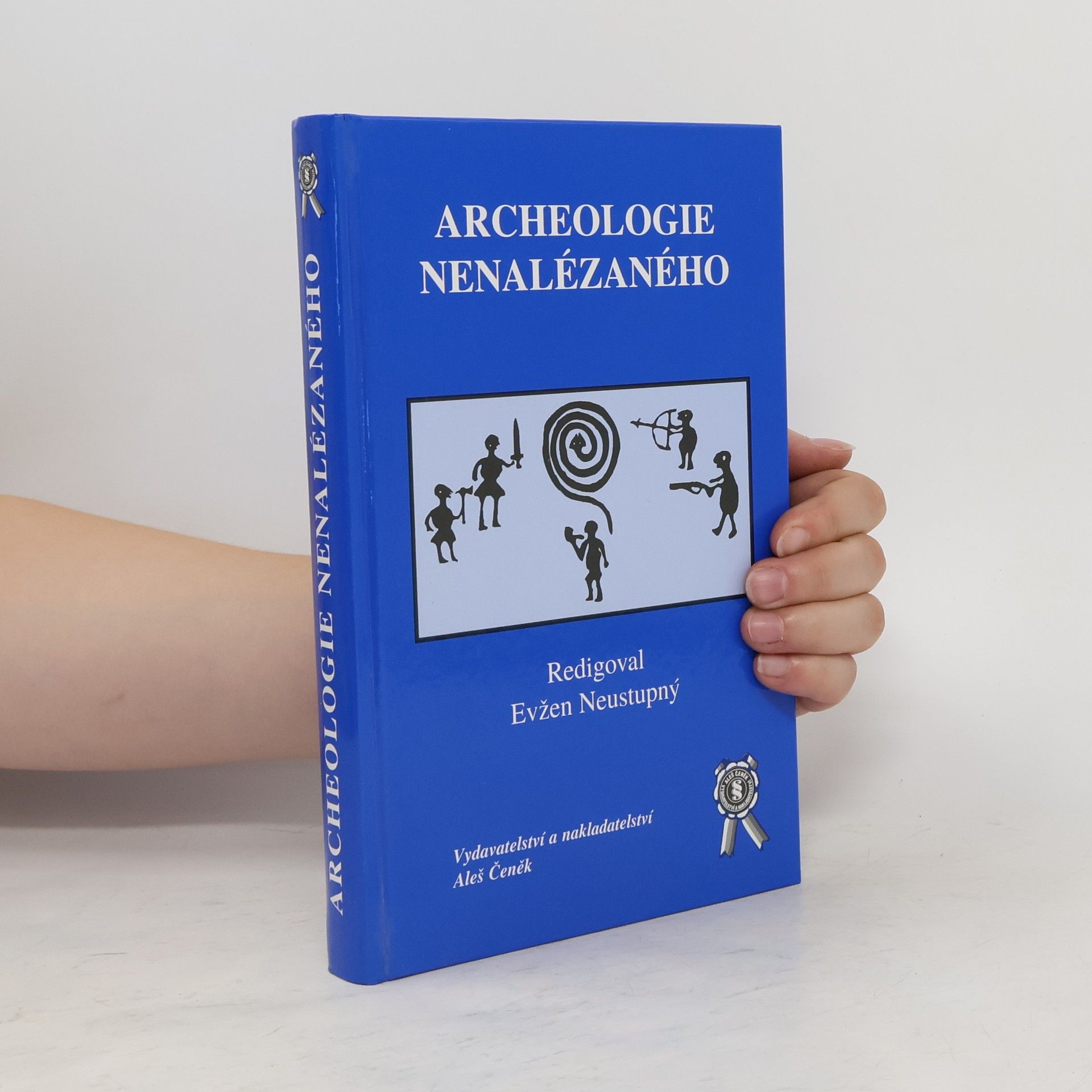 Evžen Neustupný Archeologie nenalézaného