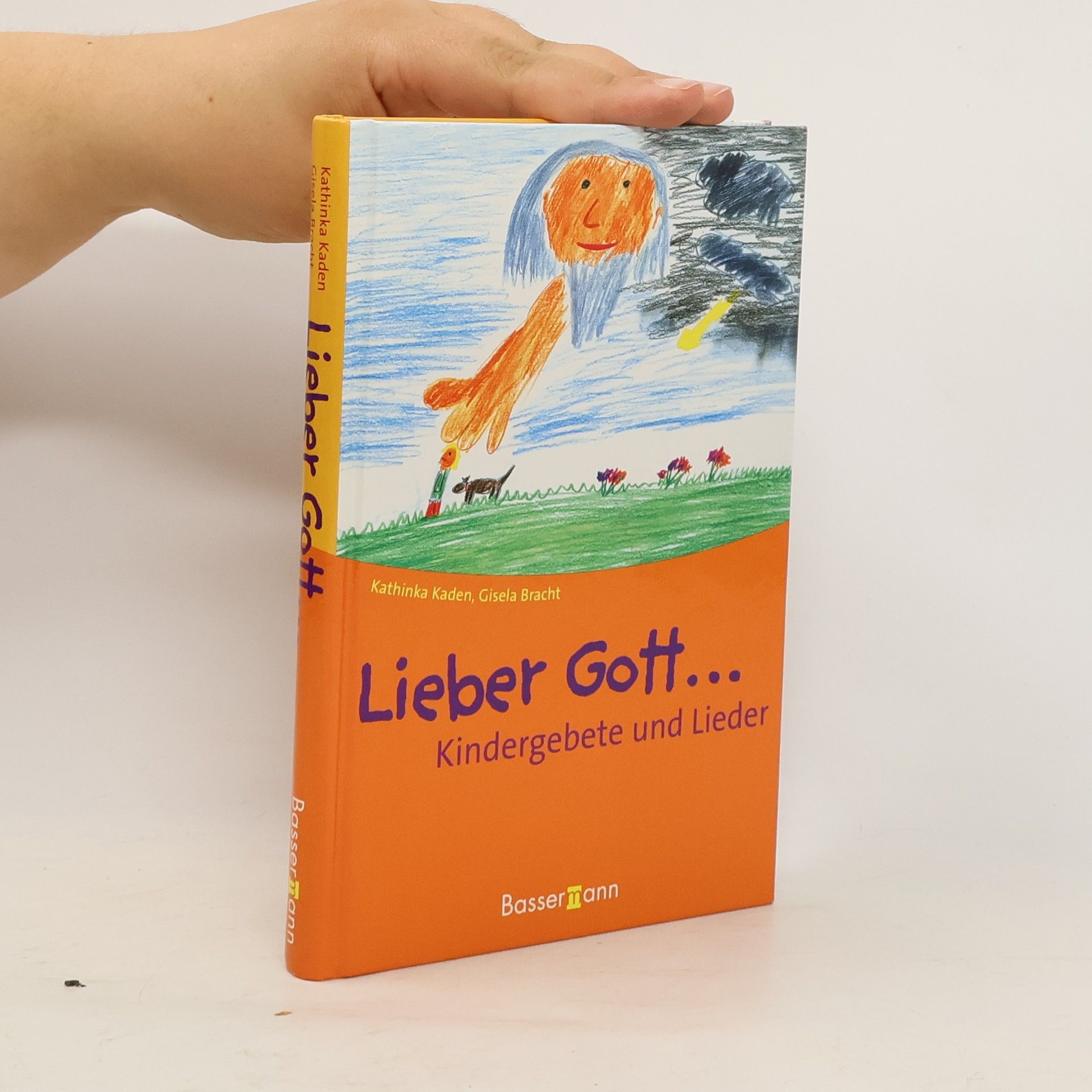 Kathinka Kaden Lieber Gott ... Kindergebete und Lieder