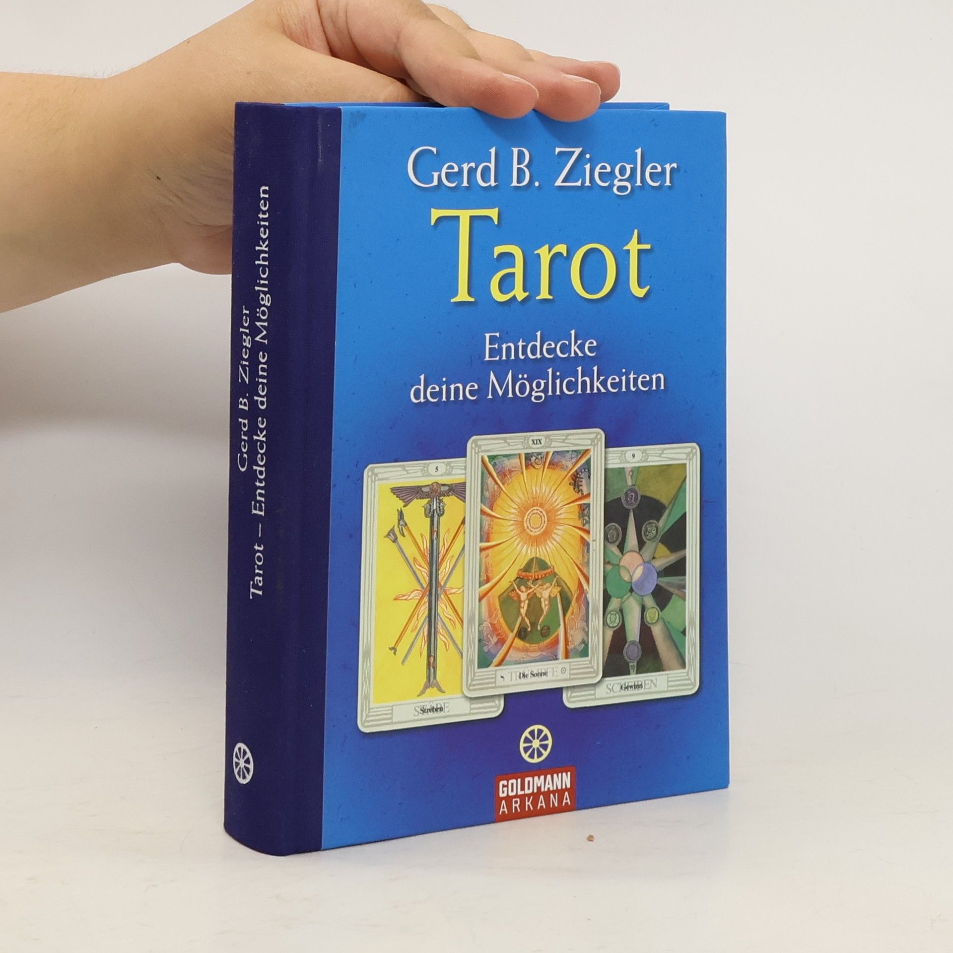 Gerd Ziegler Tarot - entdecke deine Möglichkeiten