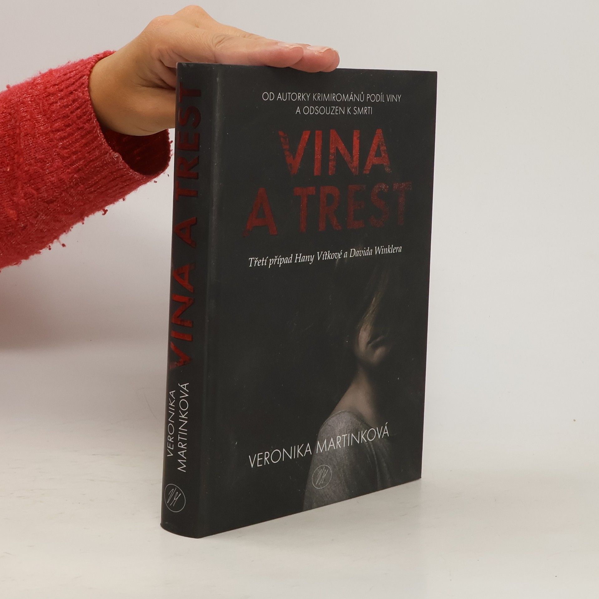 Veronika Martinková Vina a trest. Třetí případ Hany Vítkové a Davida Winklera