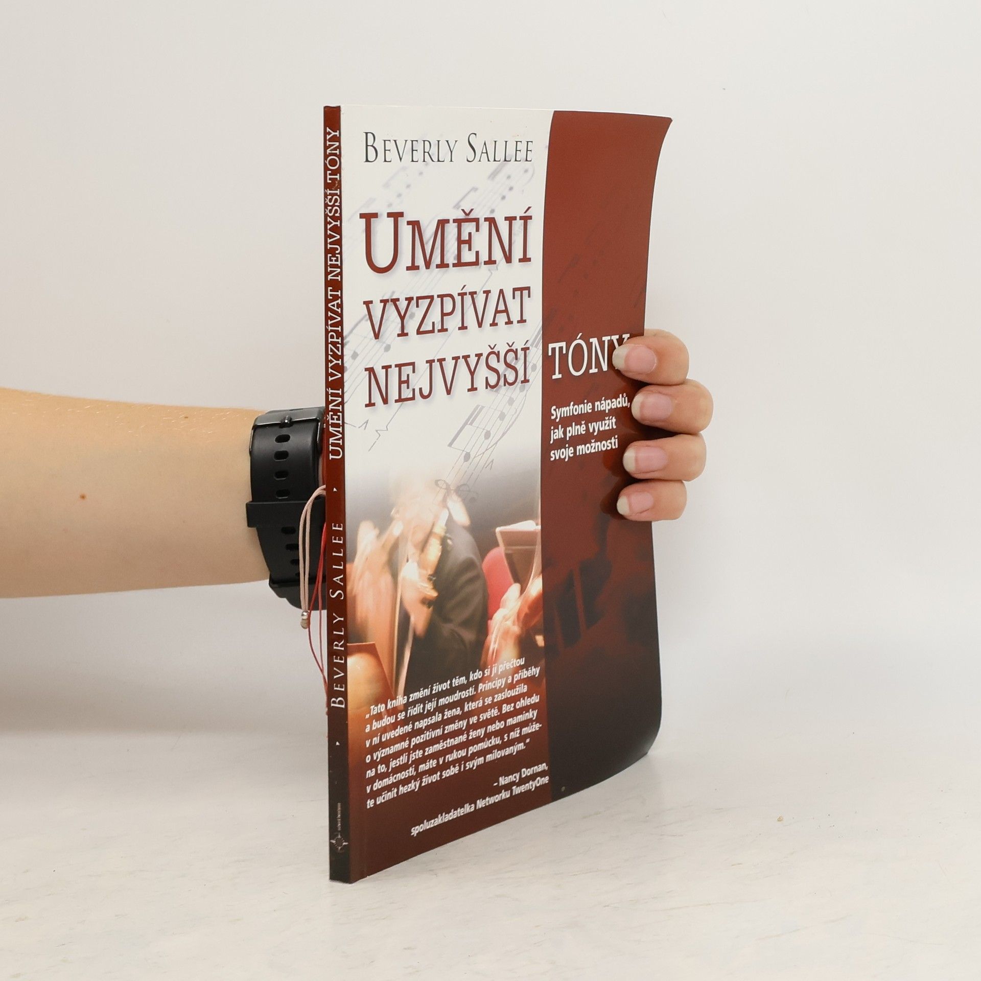 Beverly Sallee Umění vyzpívat nejvyšší tóny: Symfonie nápadů, které vám pomohou plně rozvinout váš potenciál