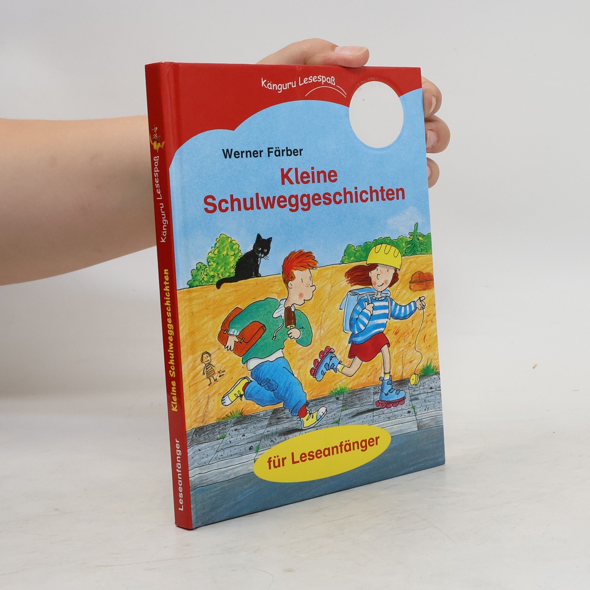 Werner Färber Kleine Schulweggeschichten