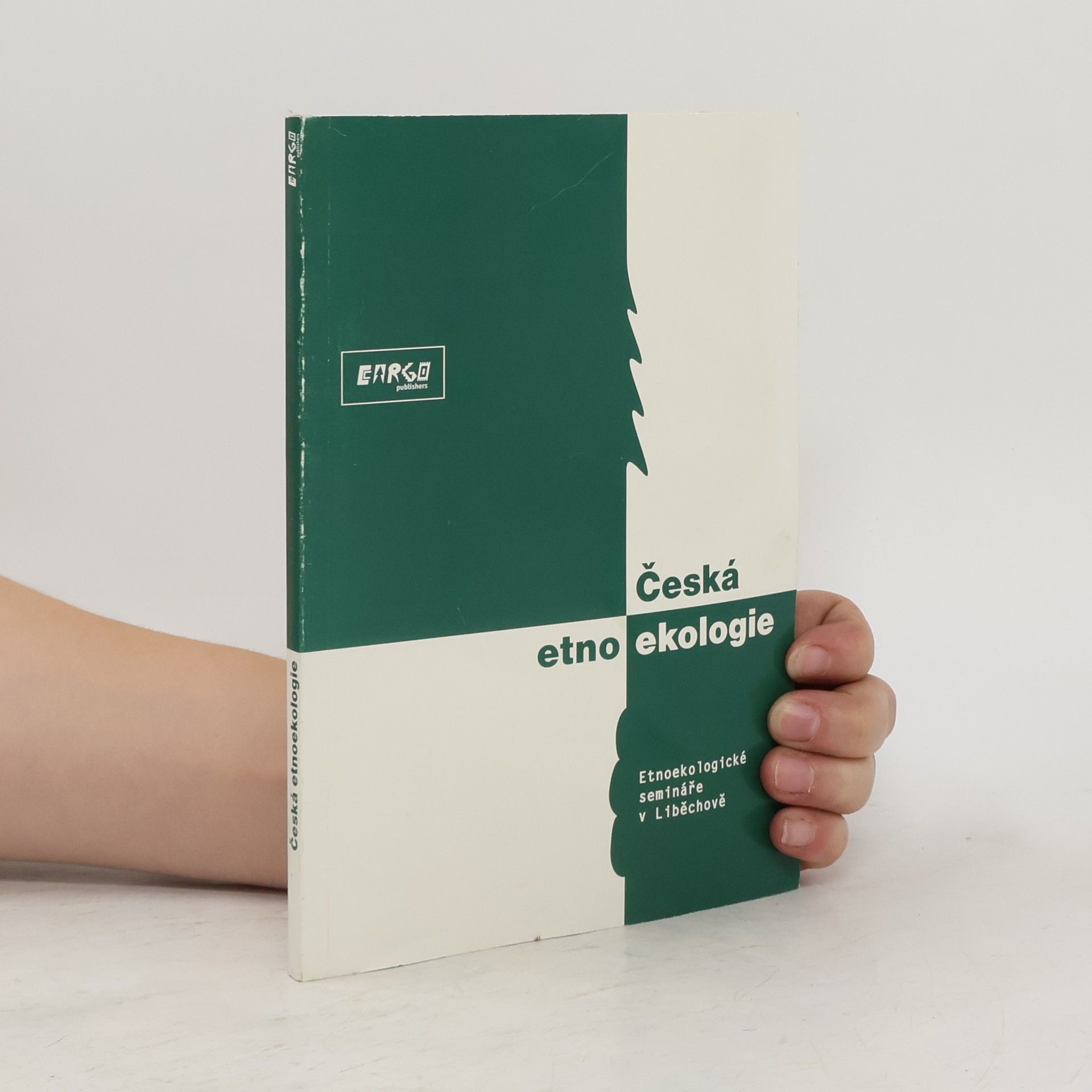 Autores varios Česká etnoekologie. Etnologické semináře v Liběchově
