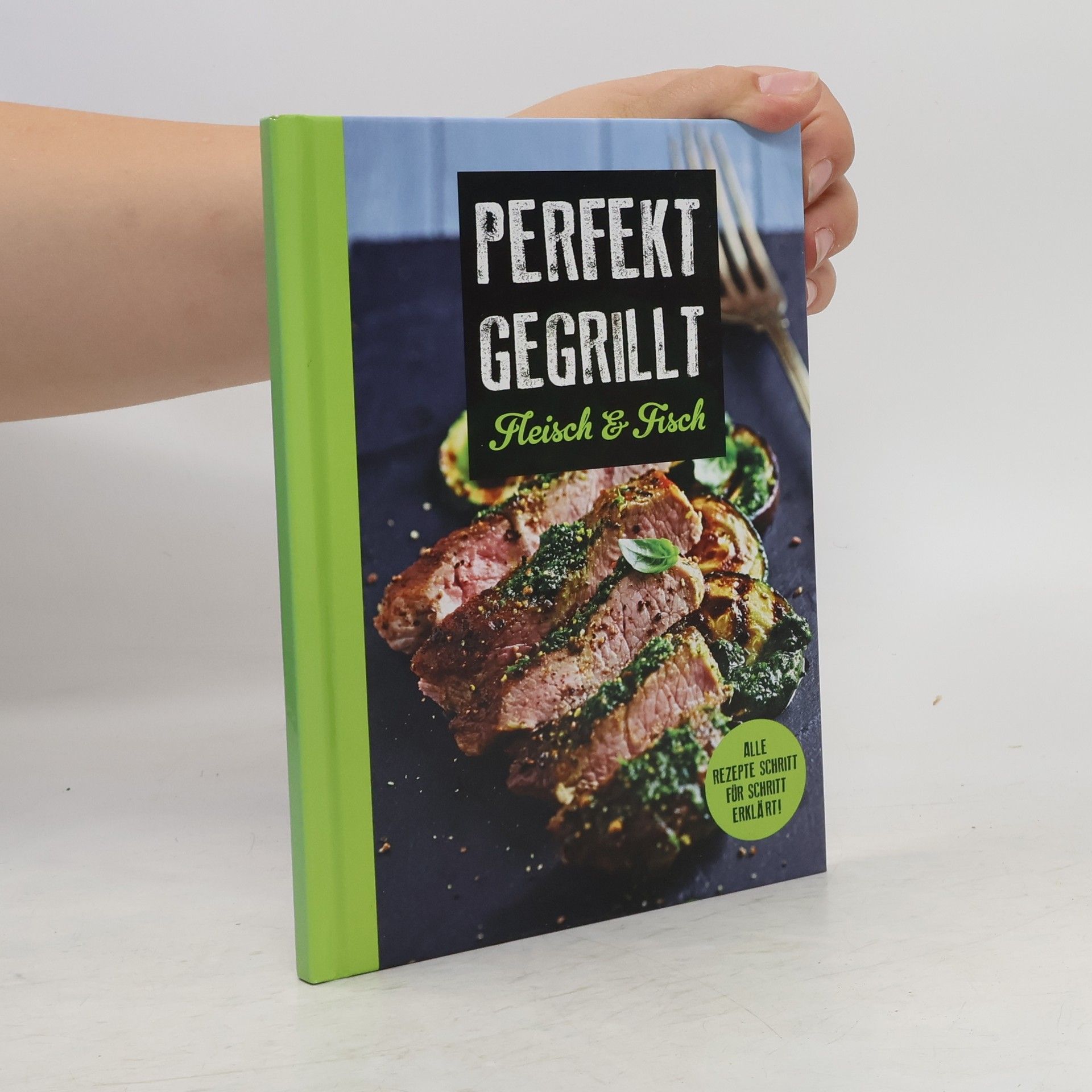 Auteurscollectief Perfekt Gegrillt. Fleisch & Fisch
