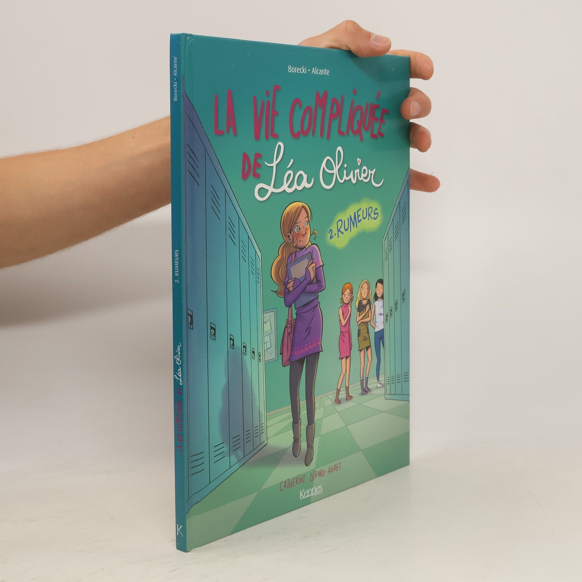 Didier Alcante La vie compliquée de Léa Olivier Tome 2. Rumeurs