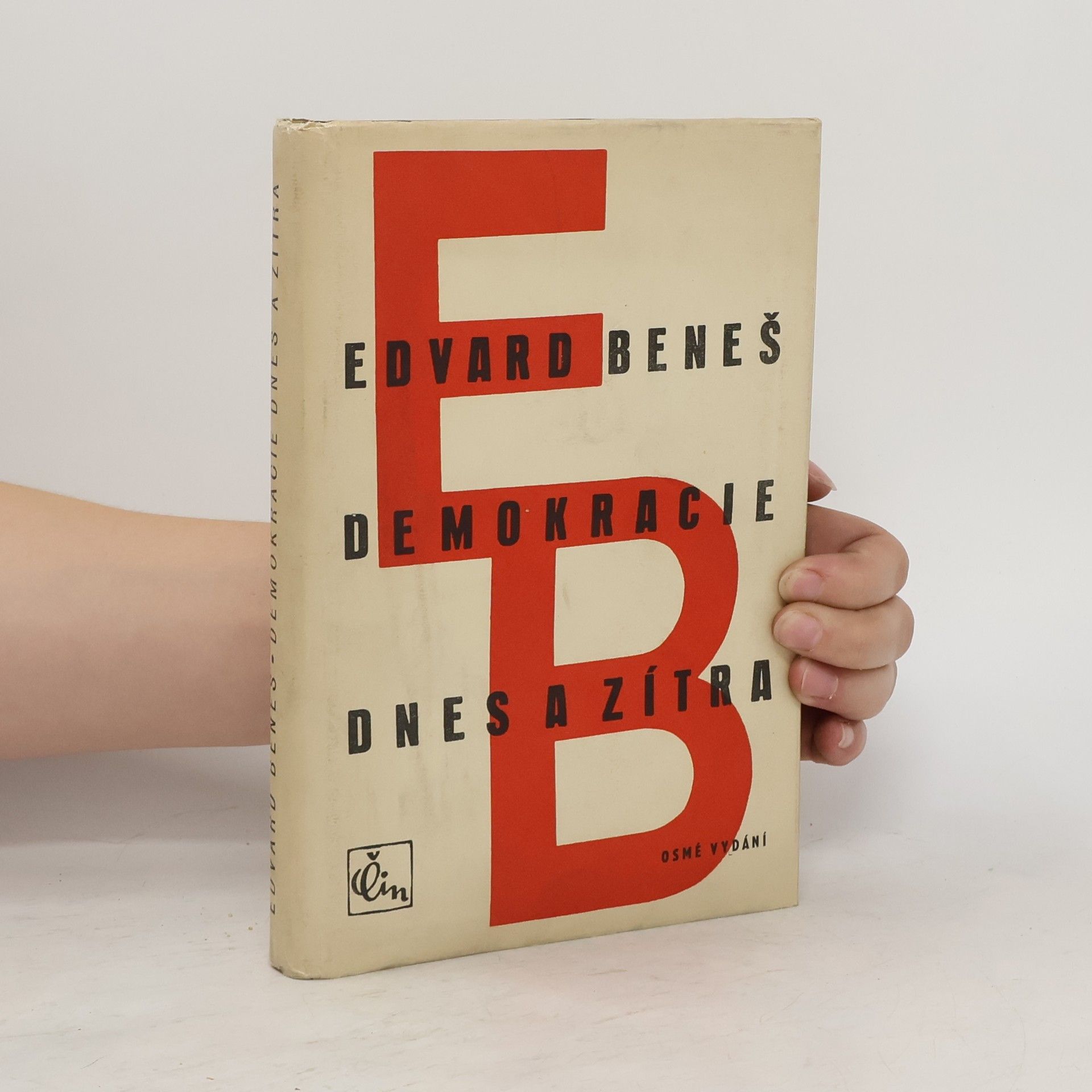 Edvard Beneš Demokracie dnes a zítra