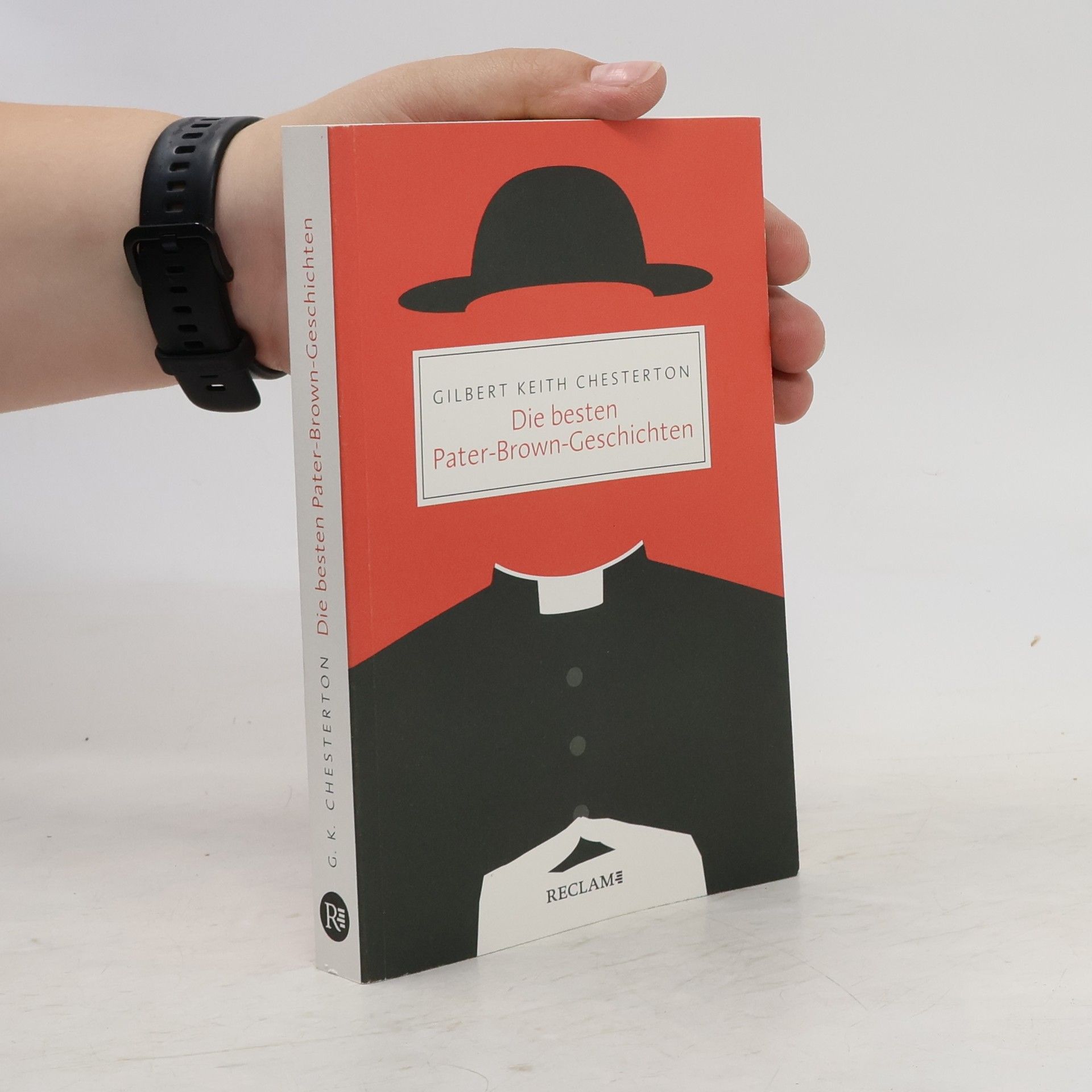 G. K. Chesterton Die besten Pater-Brown-Geschichten