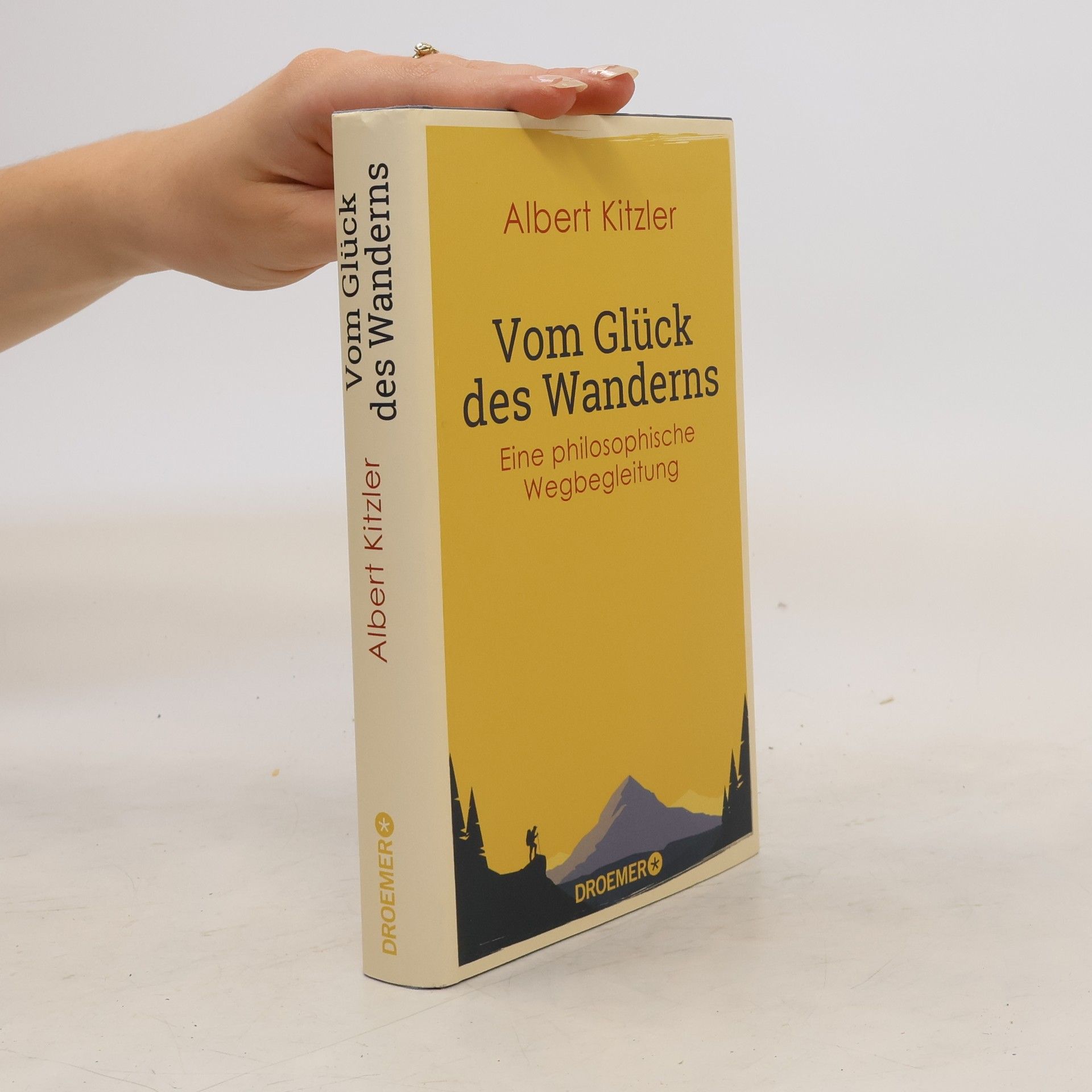 Albert Kitzler Vom Glück des Wanderns
