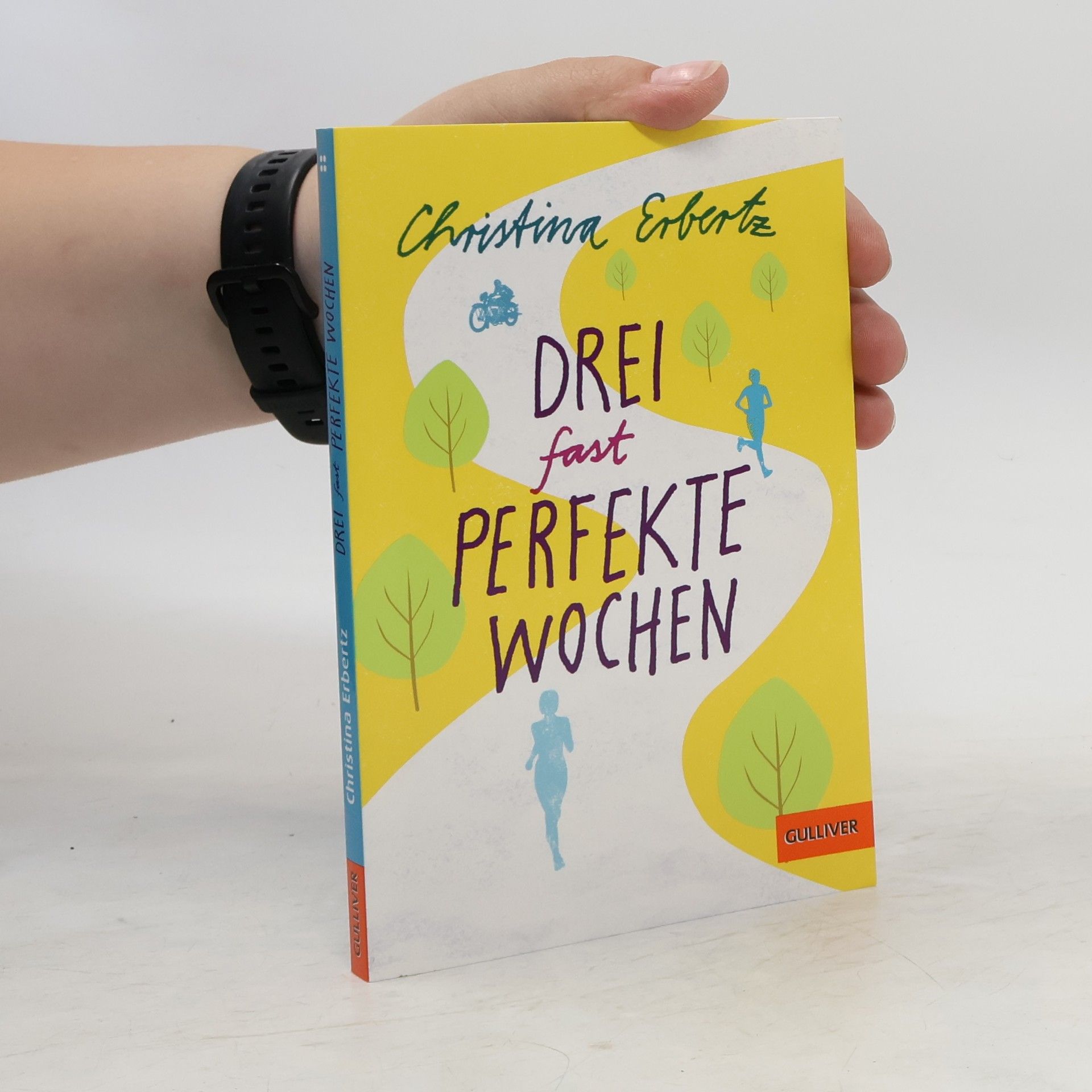 Christina Erbertz Drei (fast) perfekte Wochen