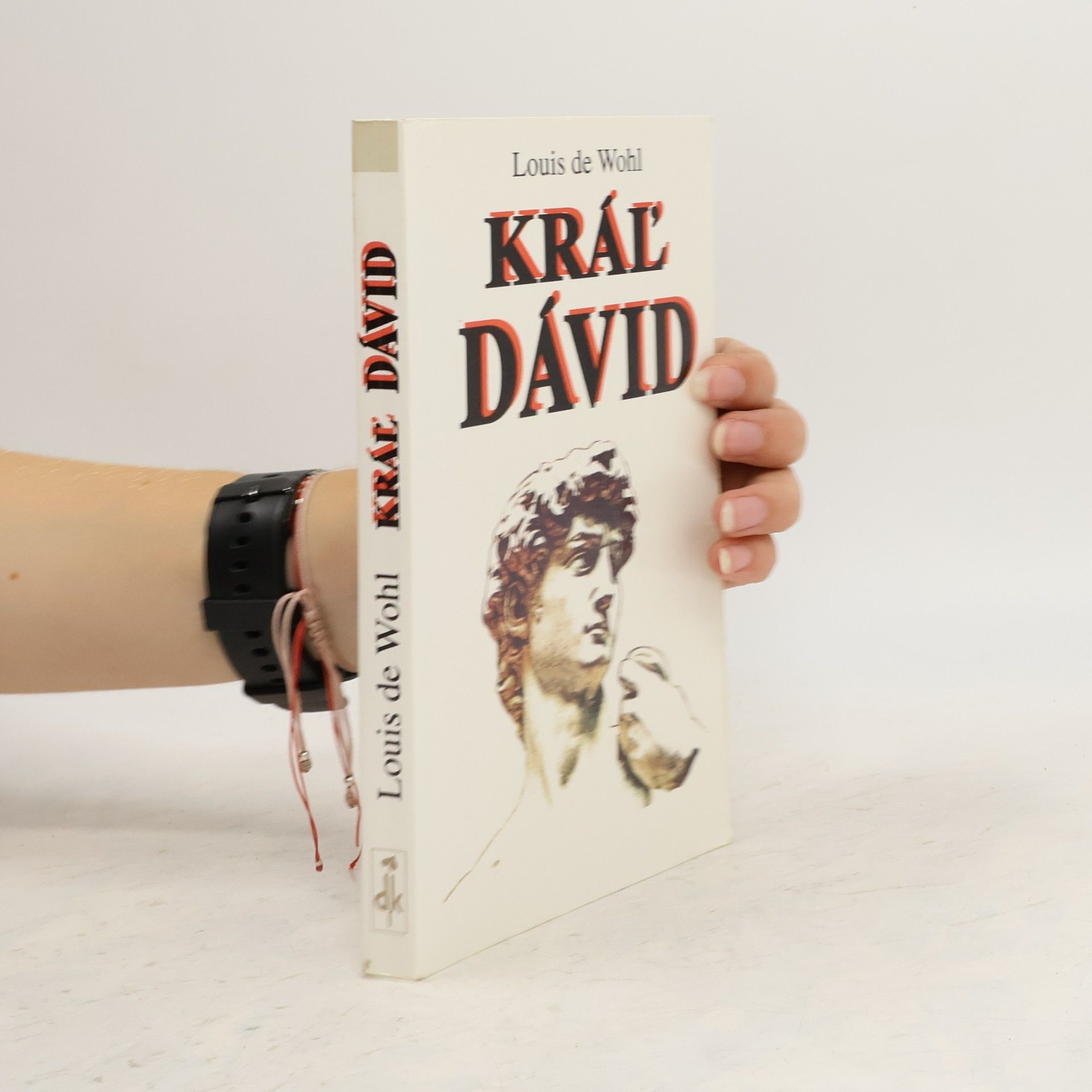 Louis de Wohl Kráľ Dávid