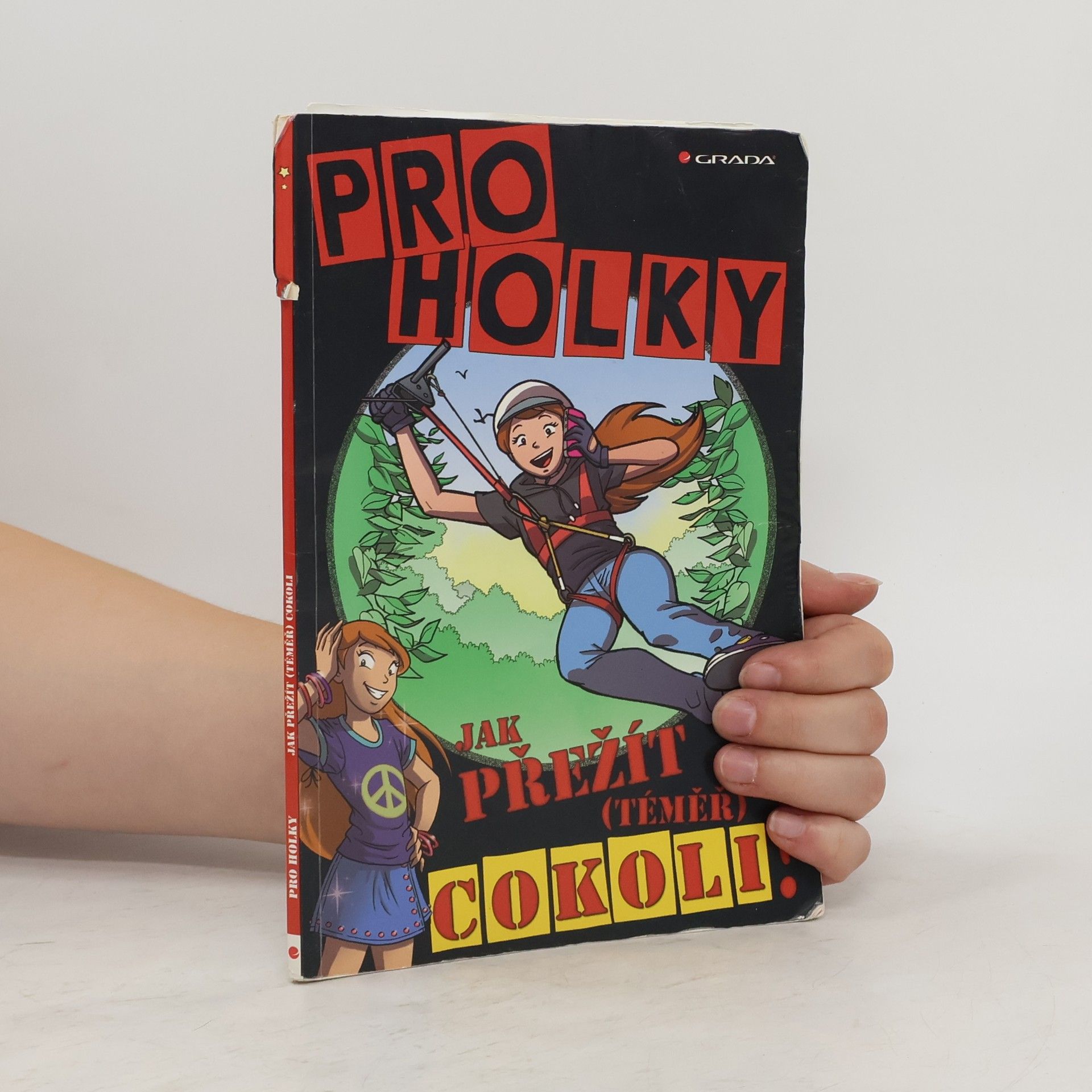 Daniela Geremia Pro holky. Jak přežít (téměř) cokoli!