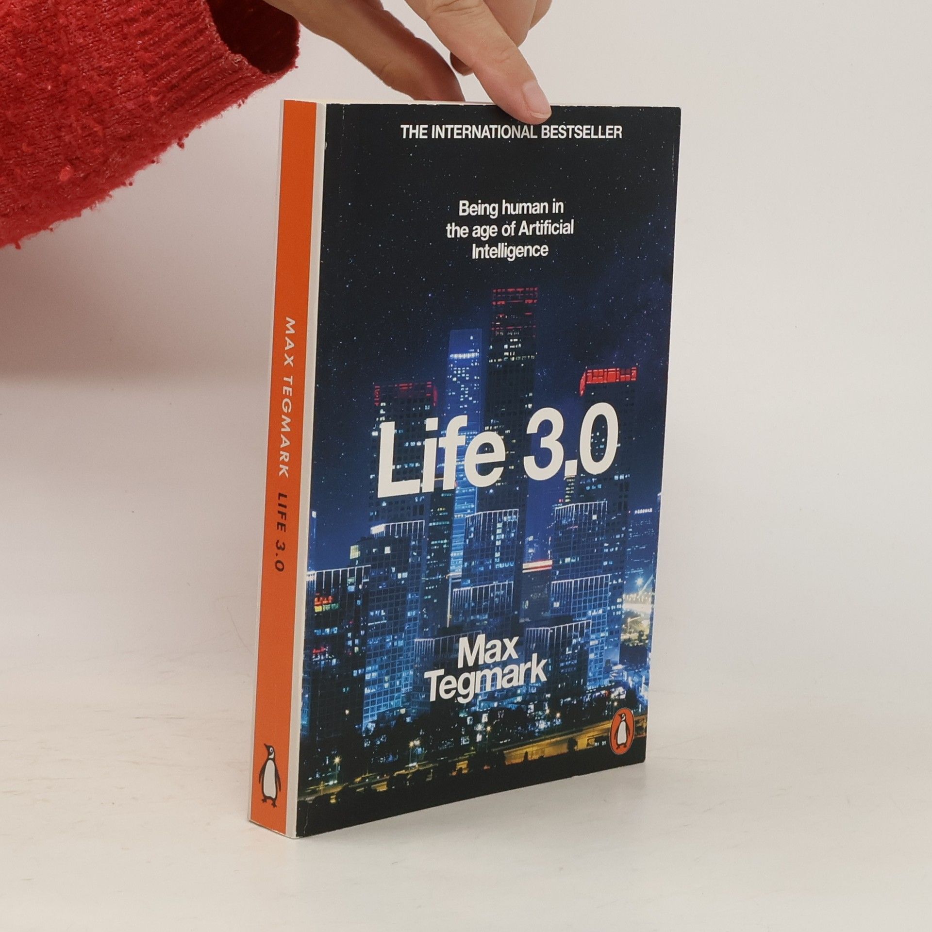 Max Tegmark Life 3.0 : being human in the age of artificial intelligence