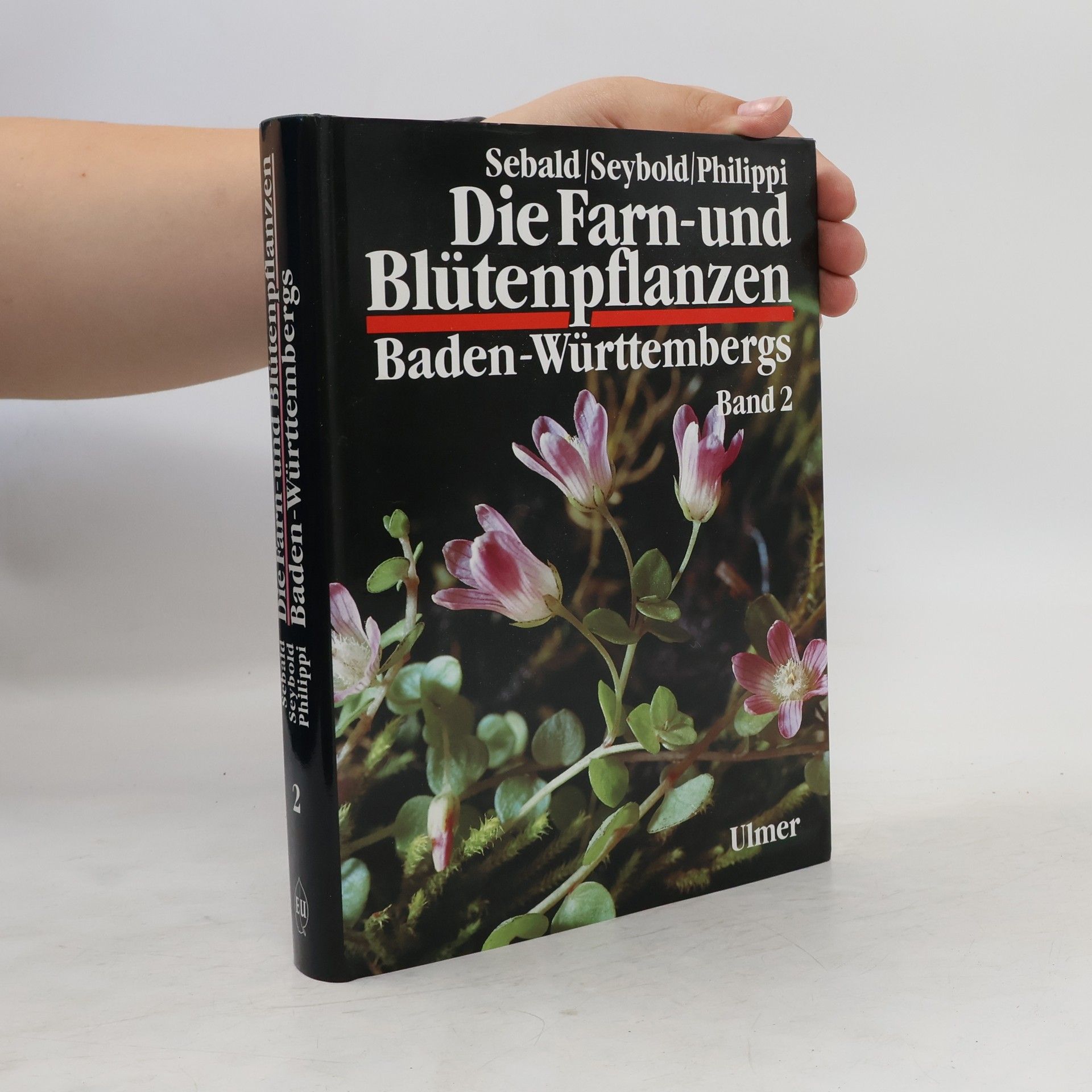 Georg Philippi Die Farn- und Blütenpflanzen Baden-Württembergs