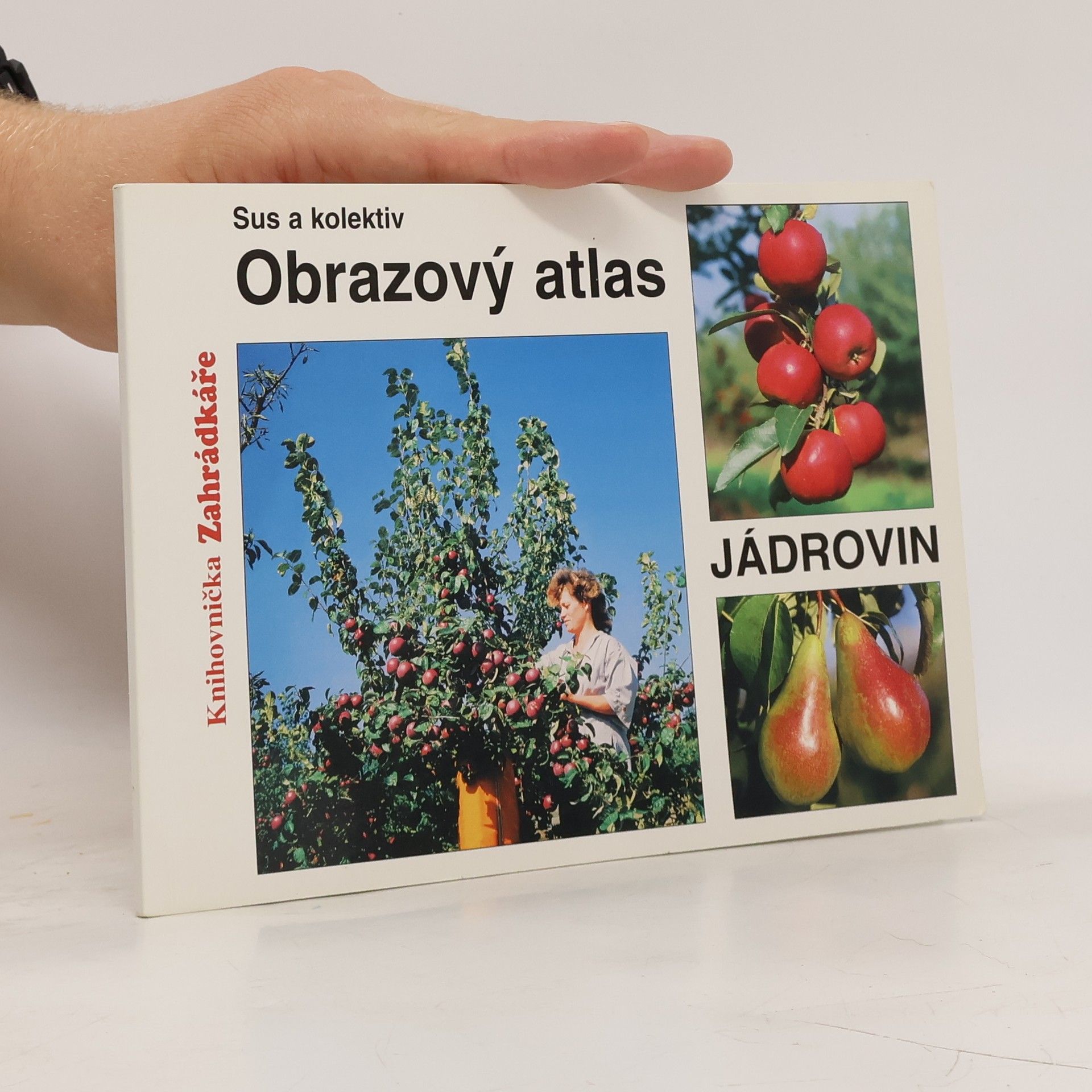Josef Sus Obrazový atlas jádrovin