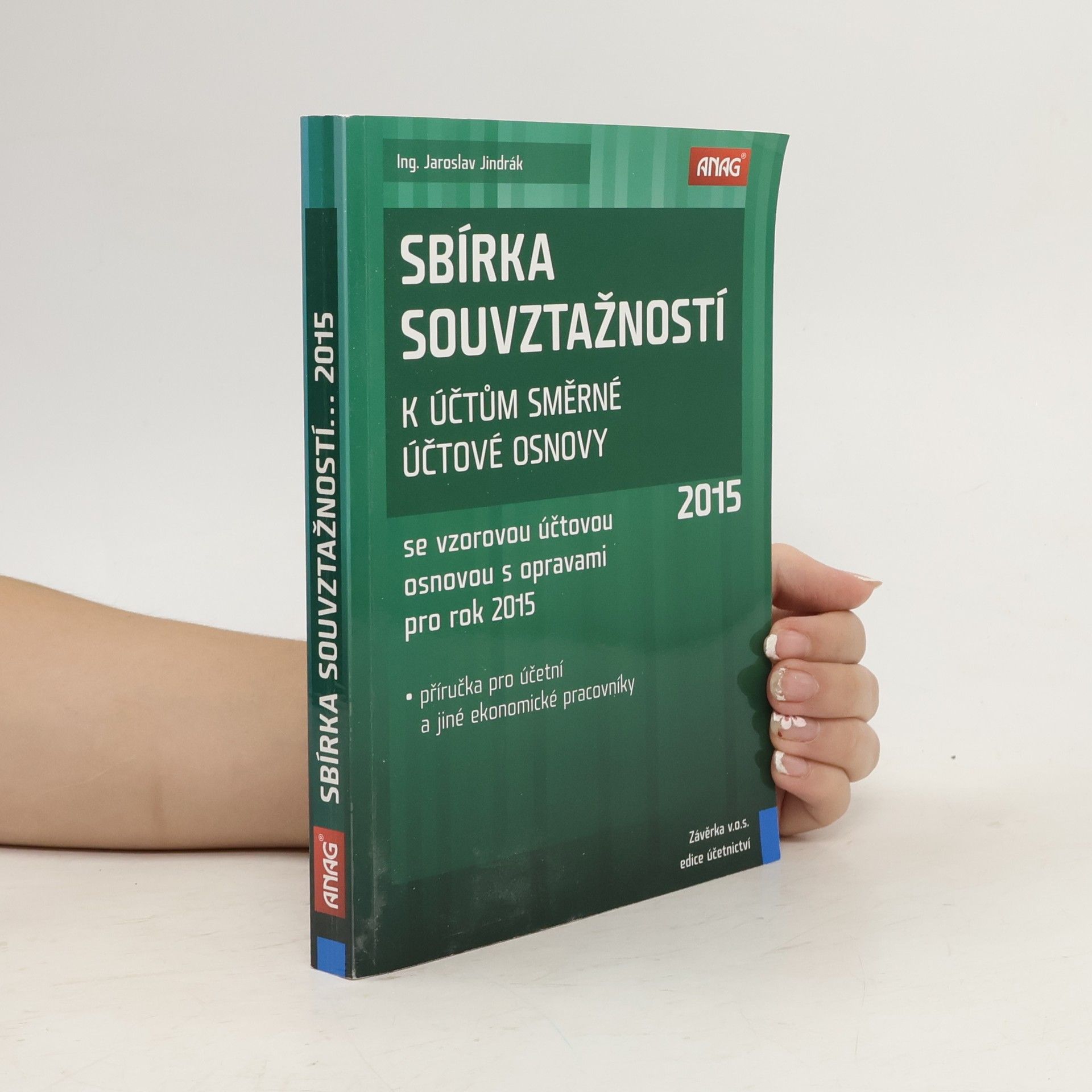 Jaroslav Jindrák Sbírka souvztažností k účtům směrné účtové osnovy 2015