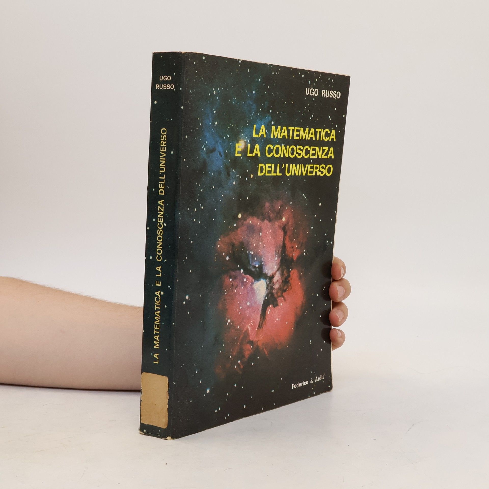 Ugo Russo La matematica e la conoscenza dell'universo