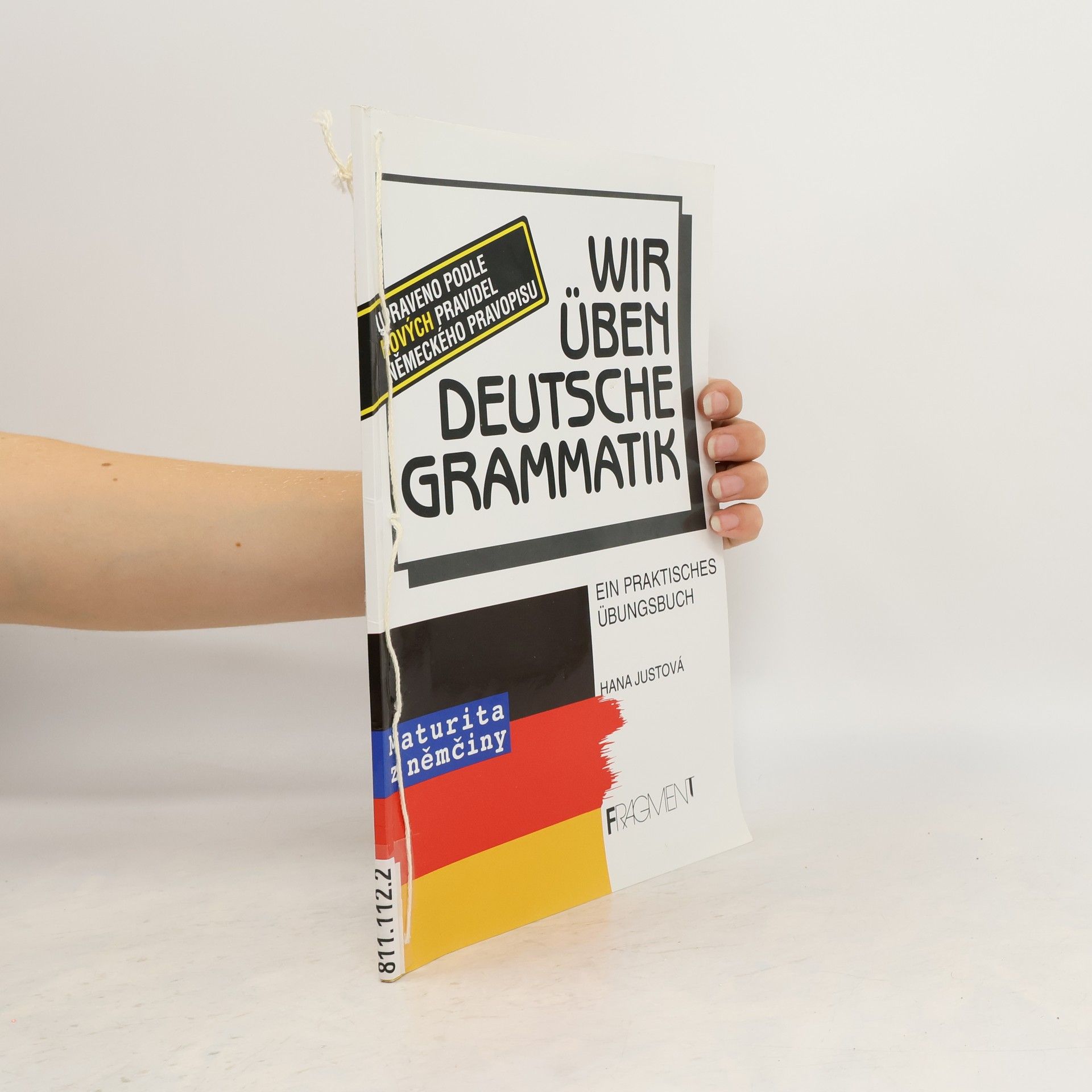 Hana Justová Wir üben deutsche Grammatik