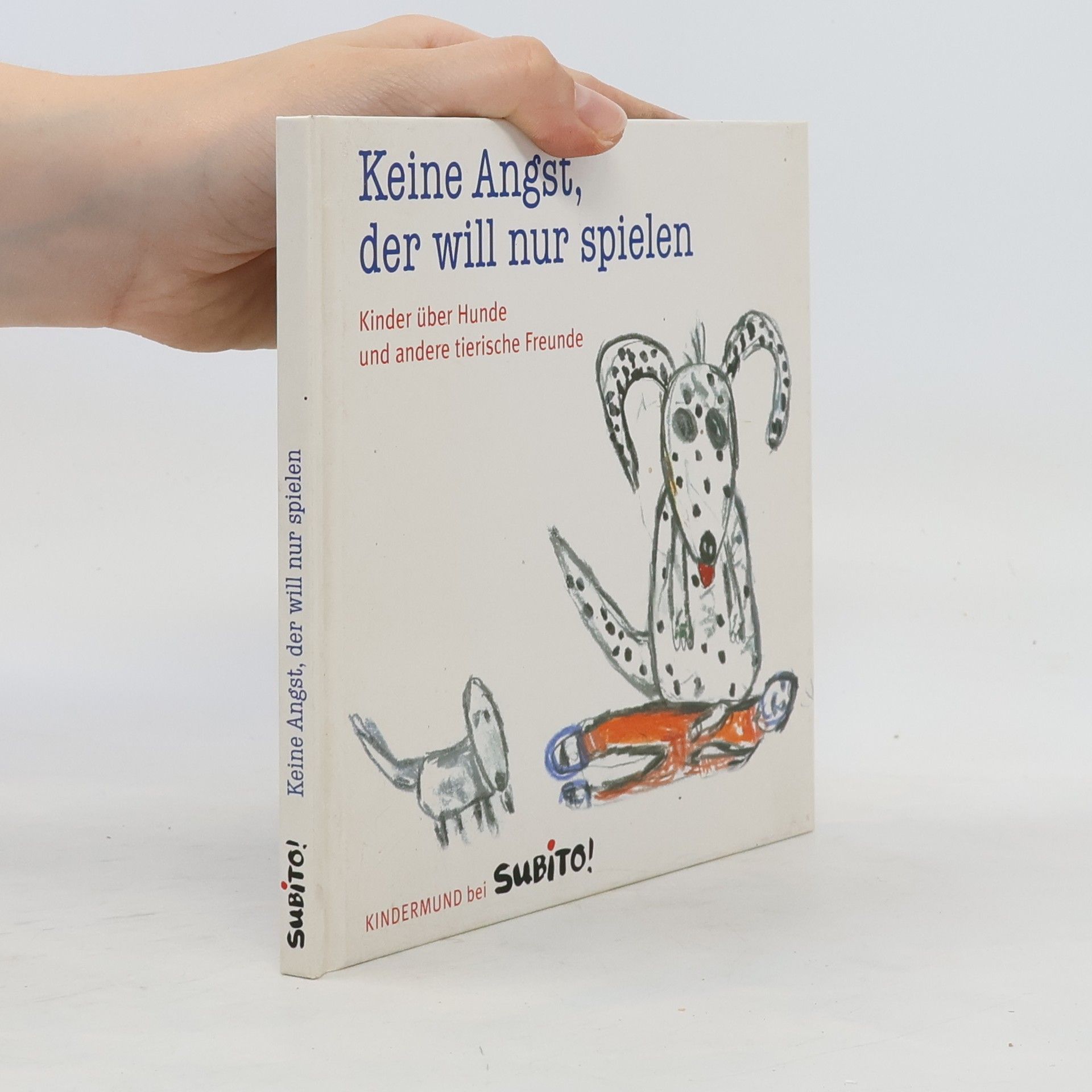Sybille Ekrut Keine Angst, der will nur spielen