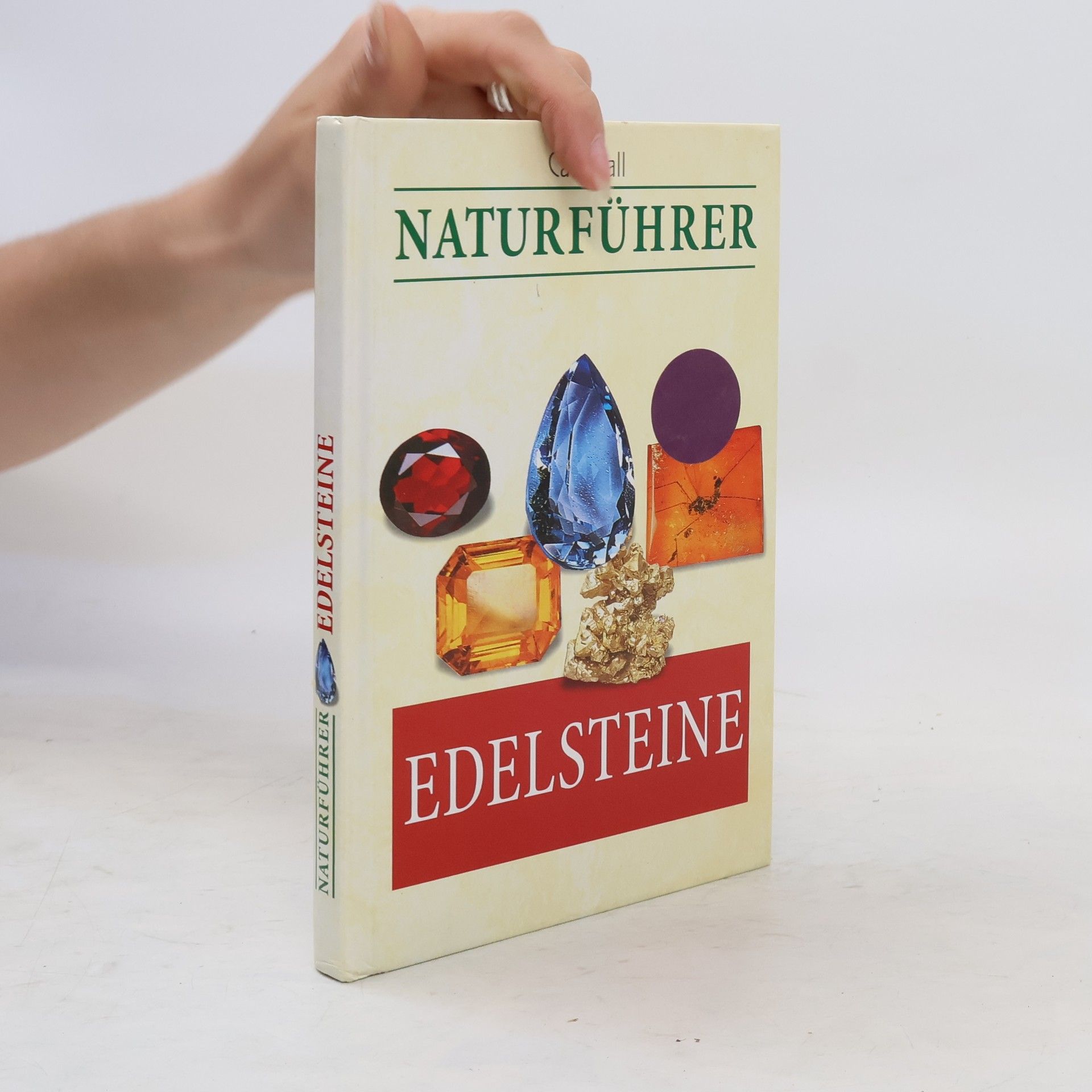 Cally Hall Naturführer. Edelsteine