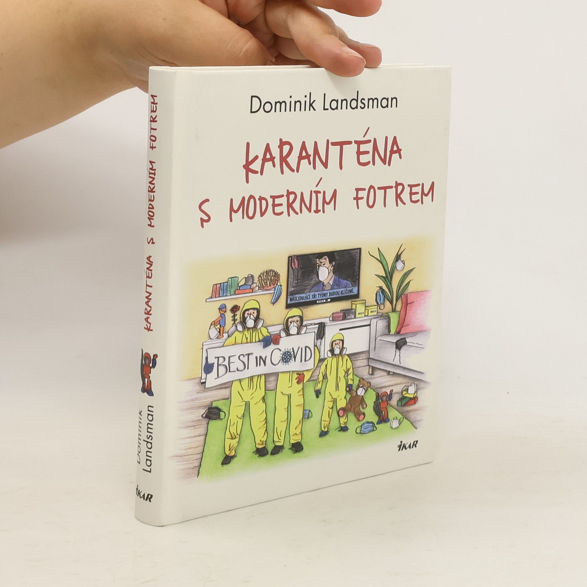 Dominik Landsman Karanténa s moderním fotrem
