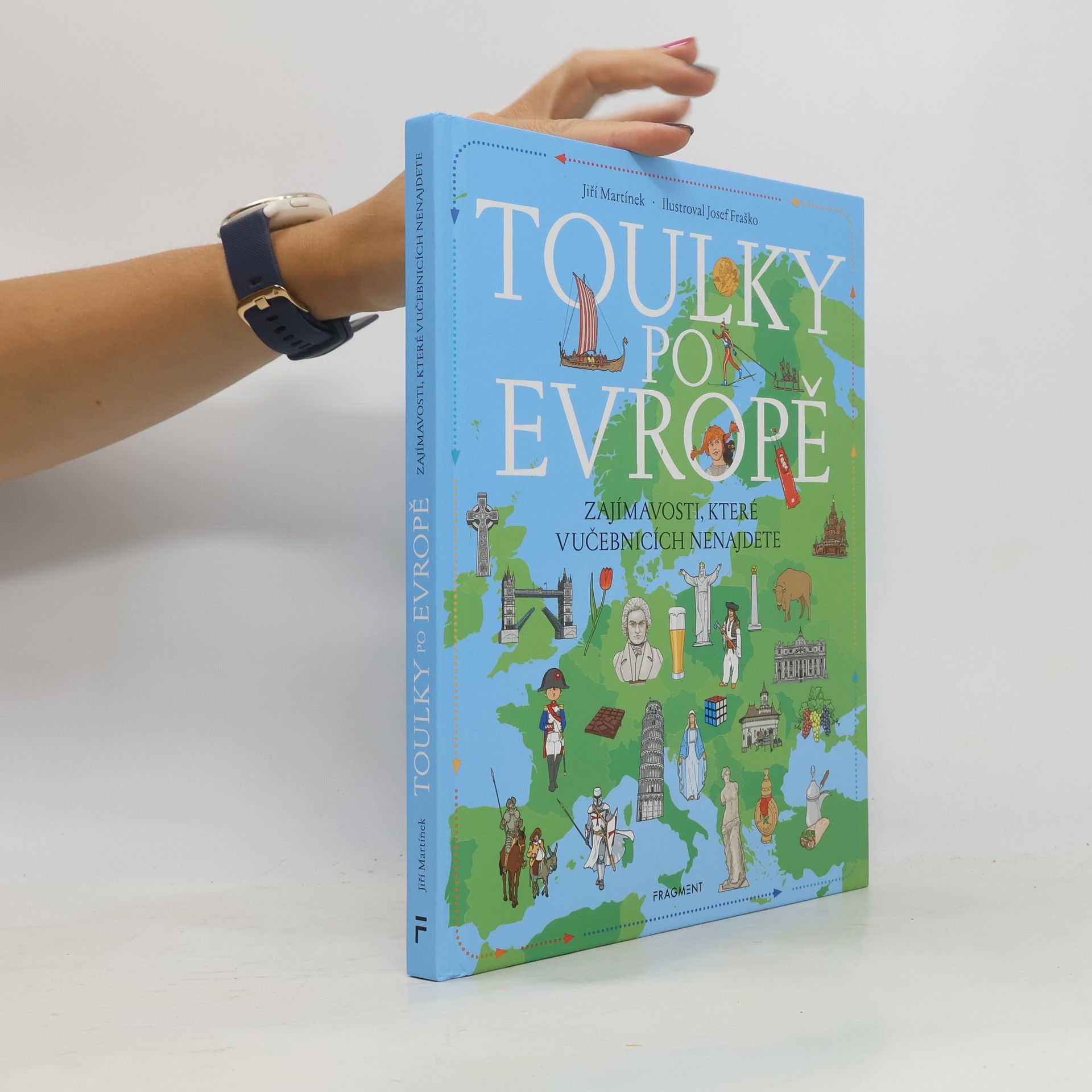 Jiří Martínek Toulky po Evropě : zajímavosti, které v učebnicích nenajdete