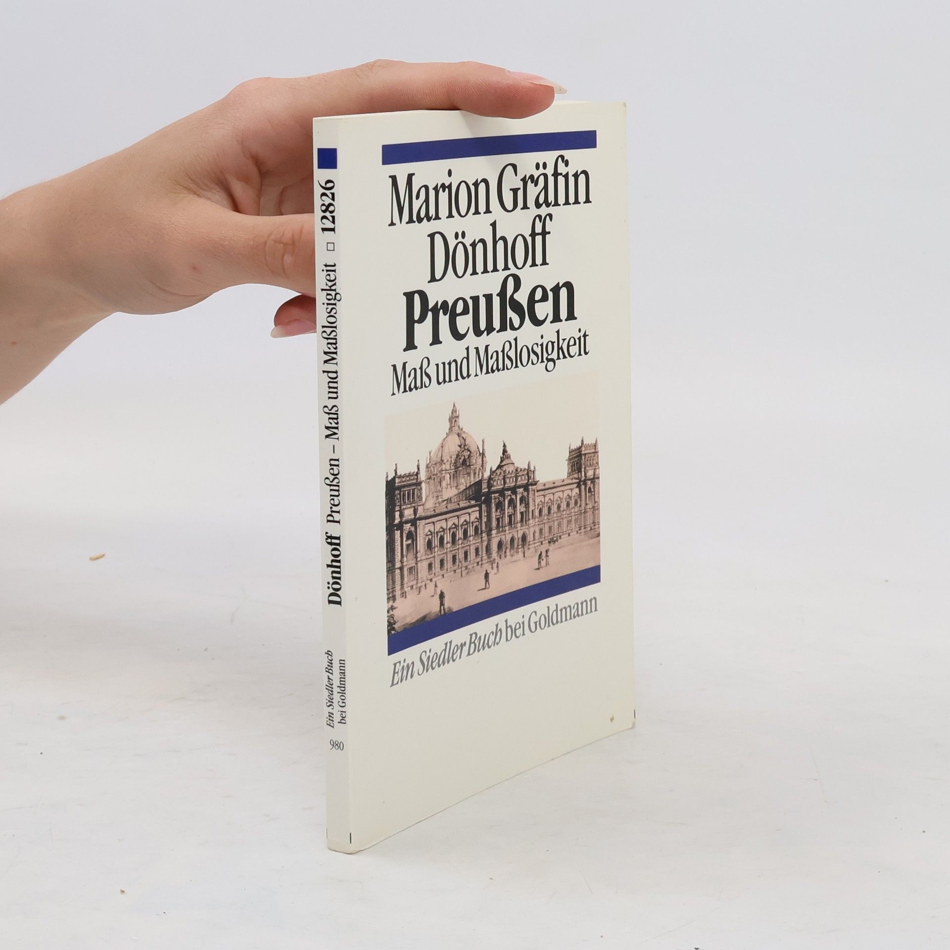 Marion Doenhoff Preussen, Mass und Masslosigkeit