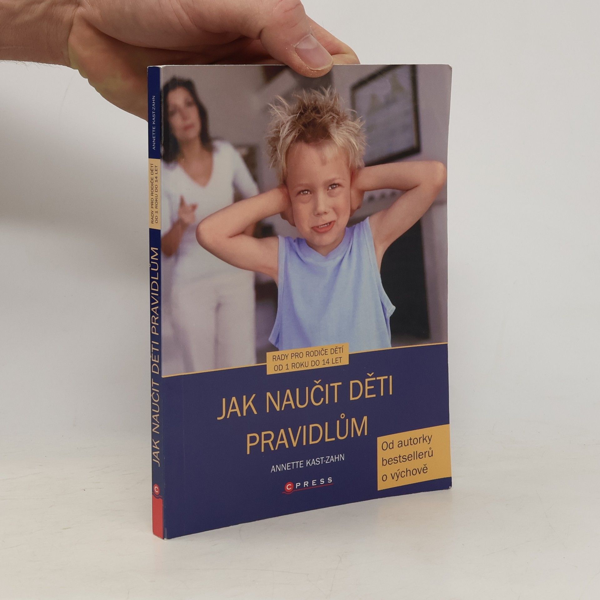 Annette KastZahn Jak naučit děti pravidlům.