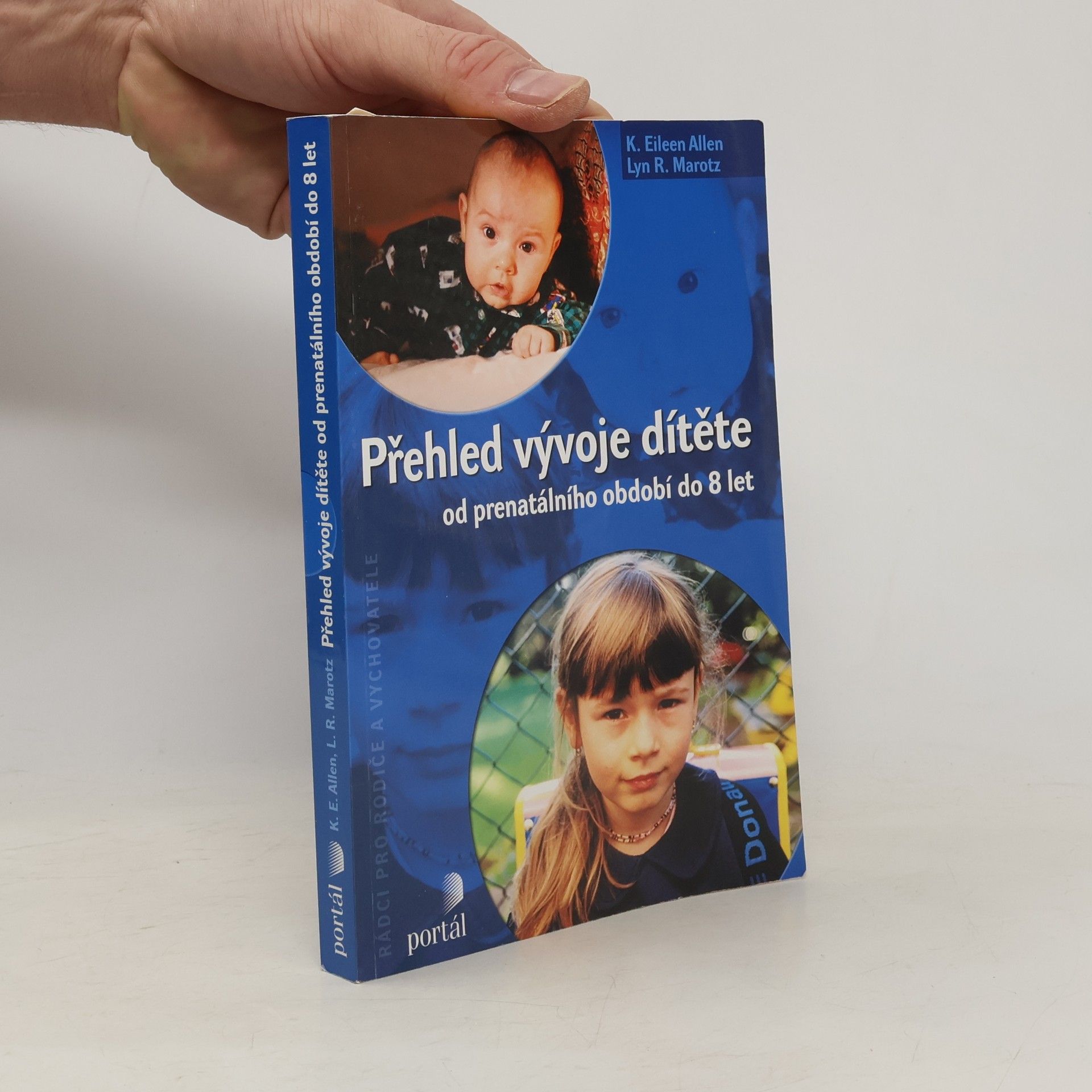 K. Eileen Allen Přehled vývoje dítěte. Od prenatálního období do 8 let