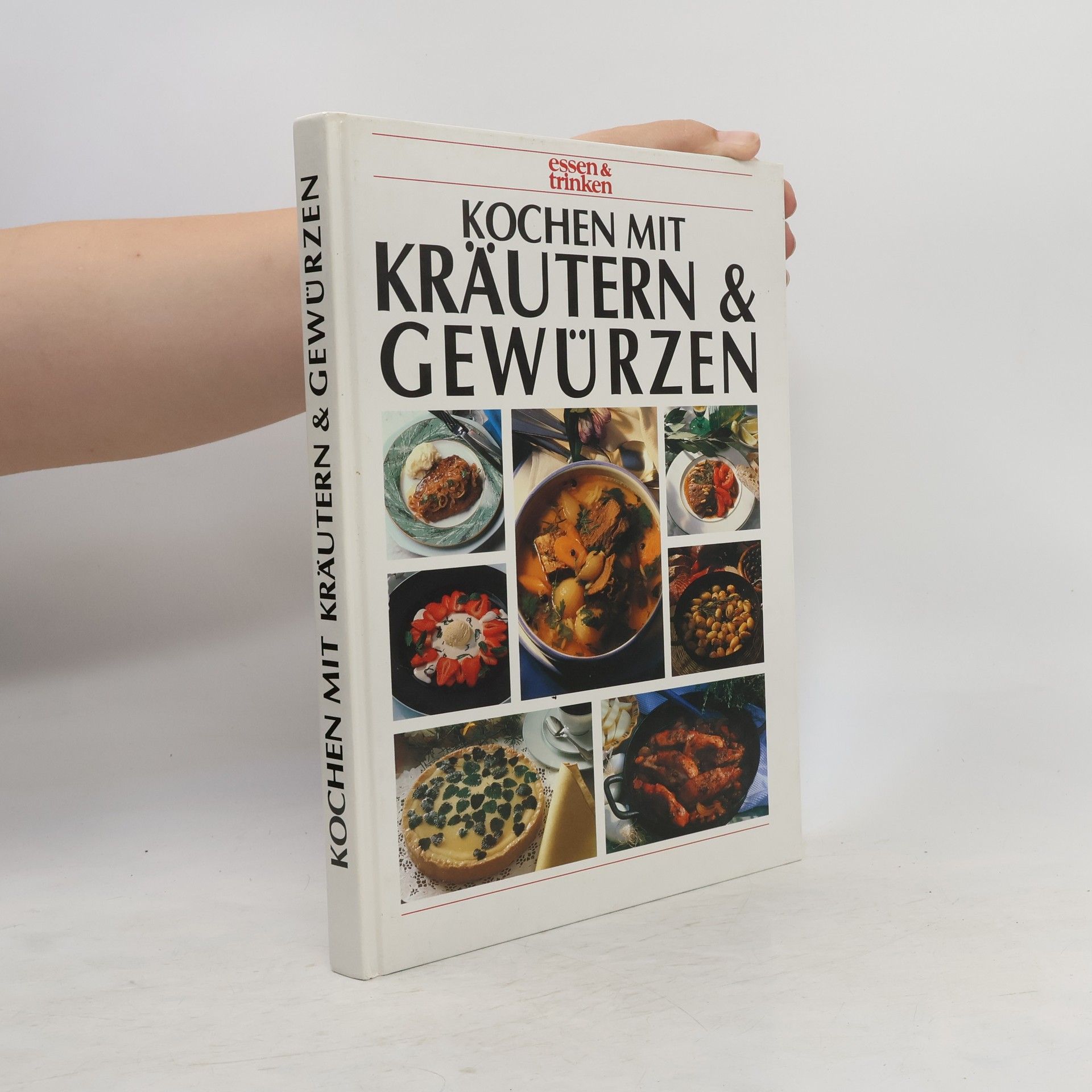 Annegret Stegmann Kochen mit Kräutern & Gewürzen