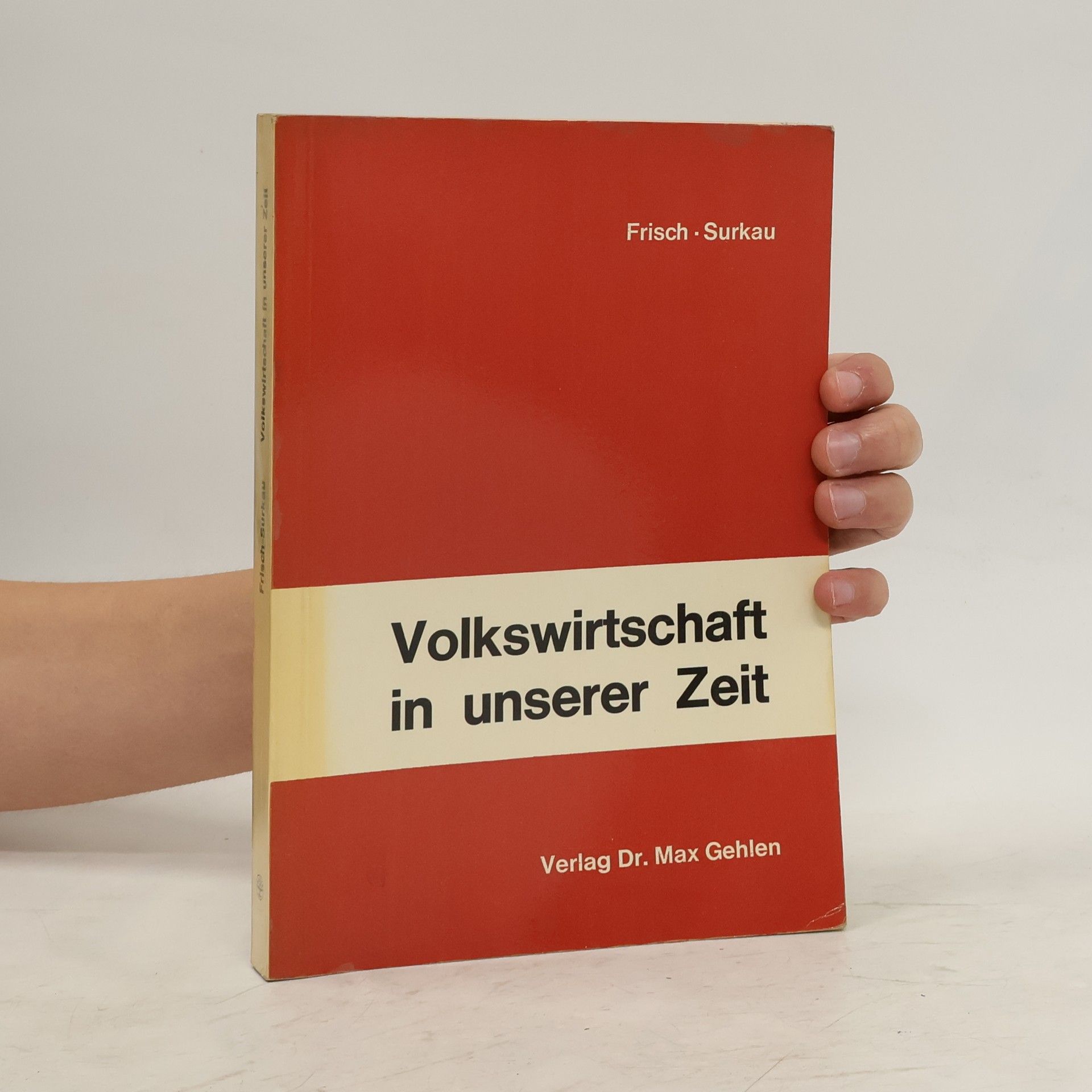 Heinz Frisch Volkswirtschaft in unserer Zeit