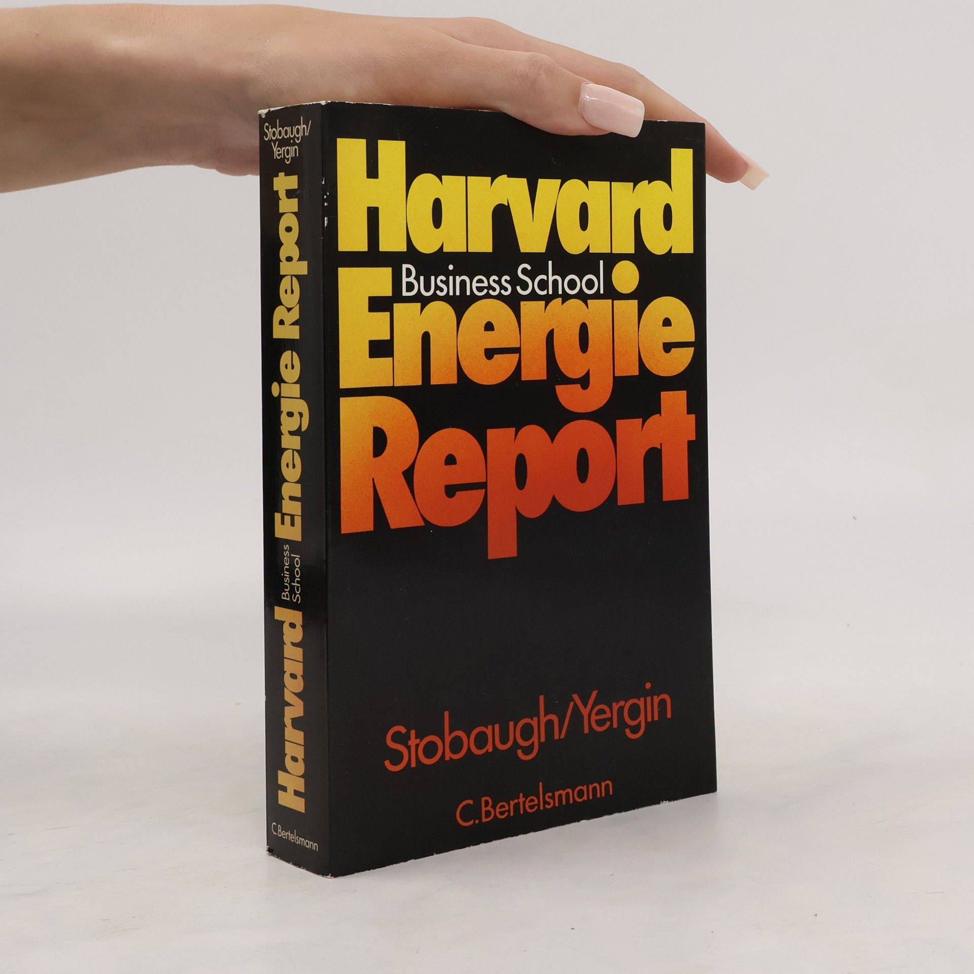 Robert B. Stobaugh Energie-Report der Harvard Business School